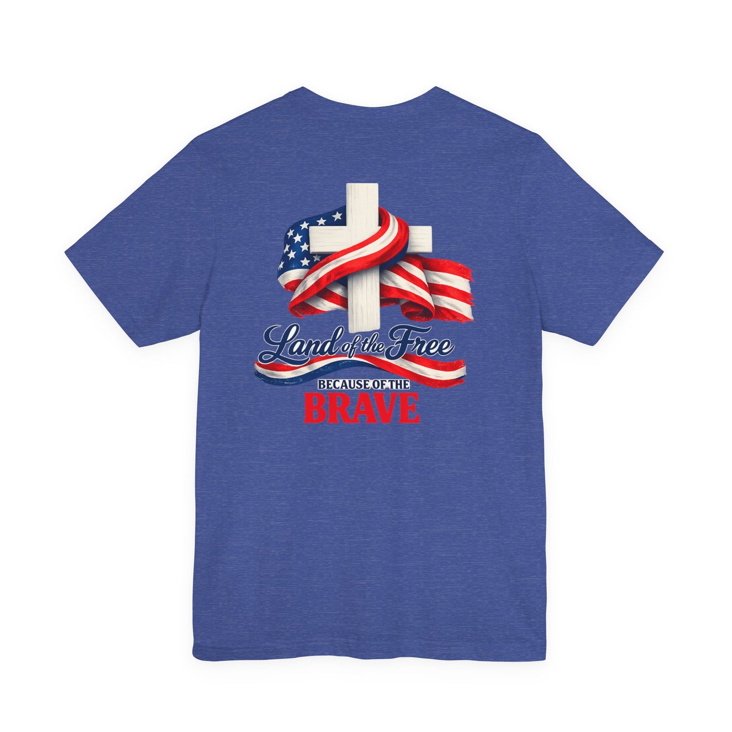 Land of the Free Because of the Brave Tee - Patriotic American Flag Cross T-Shirt