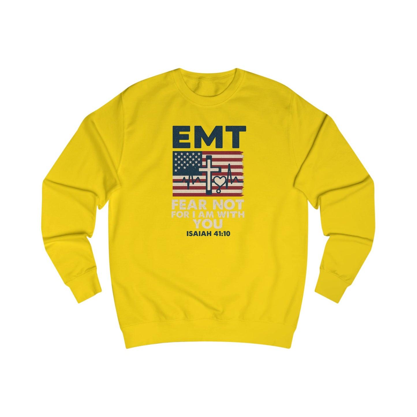 EMT Isaiah 41:10 Sweatshirt — 'Fear Not For I Am With You' Inspirational Crewneck