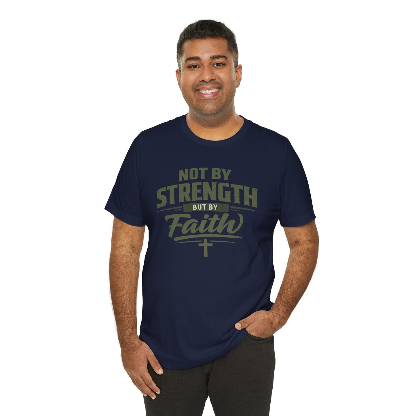Faith Graphic Tee — "Not By Strength But By Faith" Christian T-Shirt