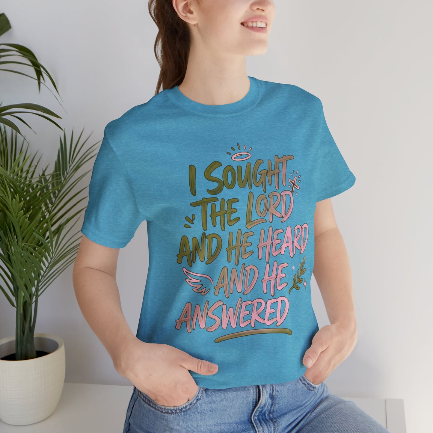 I Sought the Lord T-Shirt — Inspirational Christian Faith Tee
