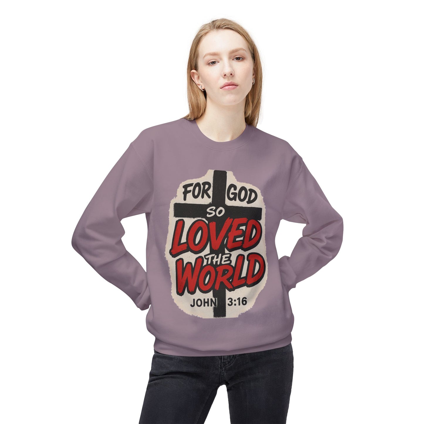 For God So Loved the World Sweatshirt — Christian Faith Crewneck