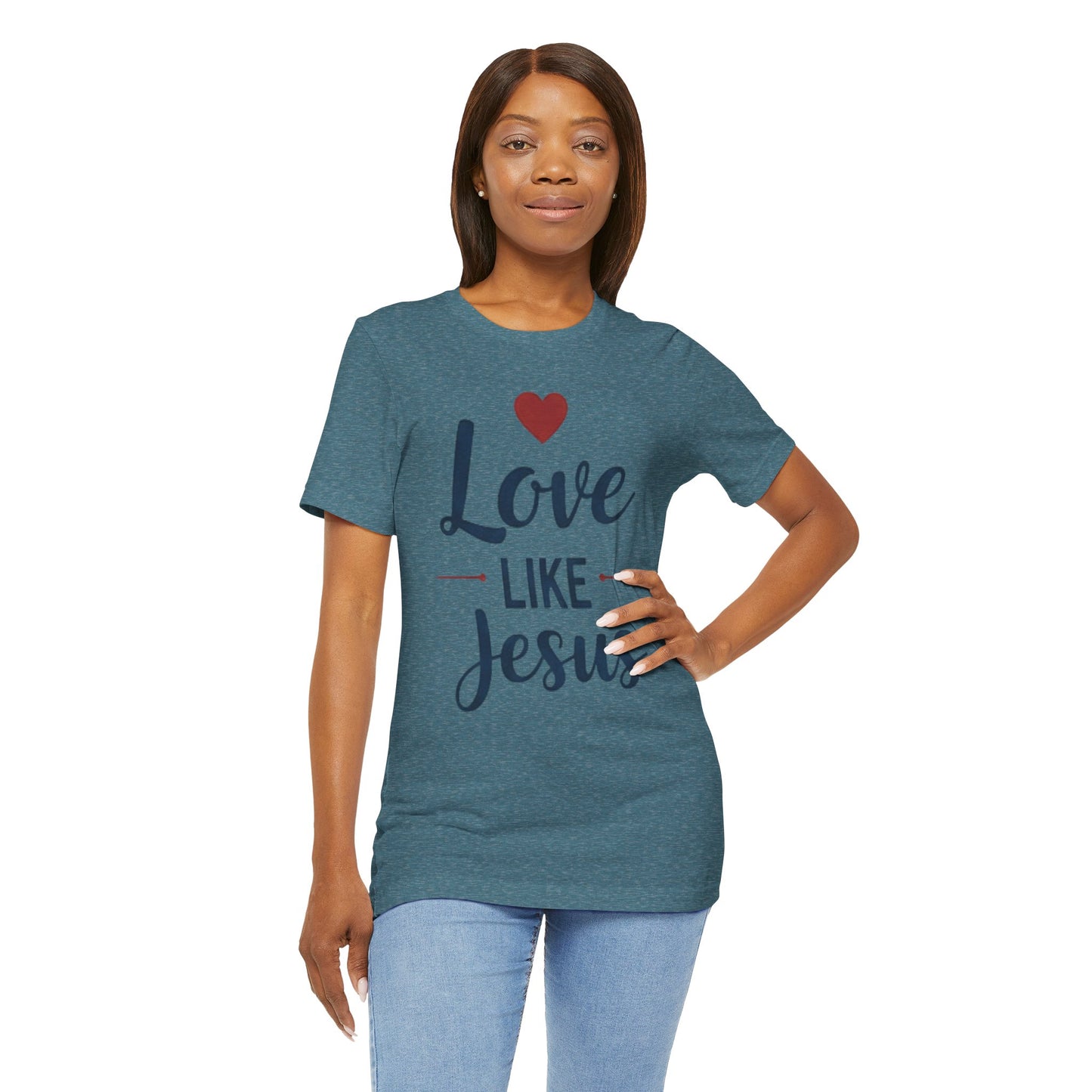 Love Like Jesus T-Shirt — Christian Faith Tee