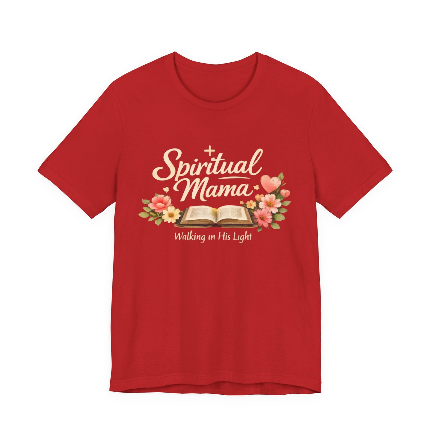 Spiritual Mama T-Shirt — "Walking in His Light" Floral Bible Tee