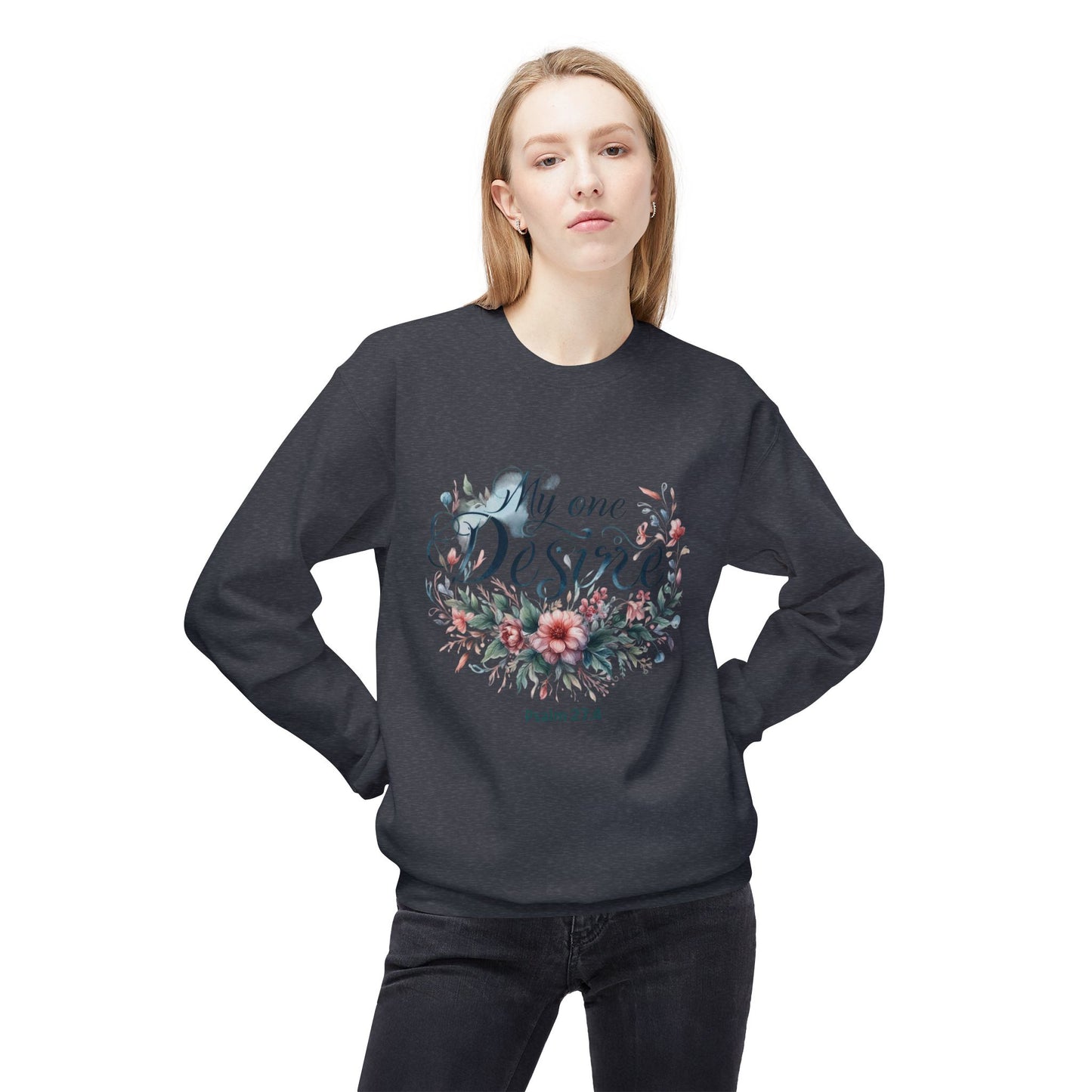 Christian Sweatshirt with Bible Verse Psalm 27:4