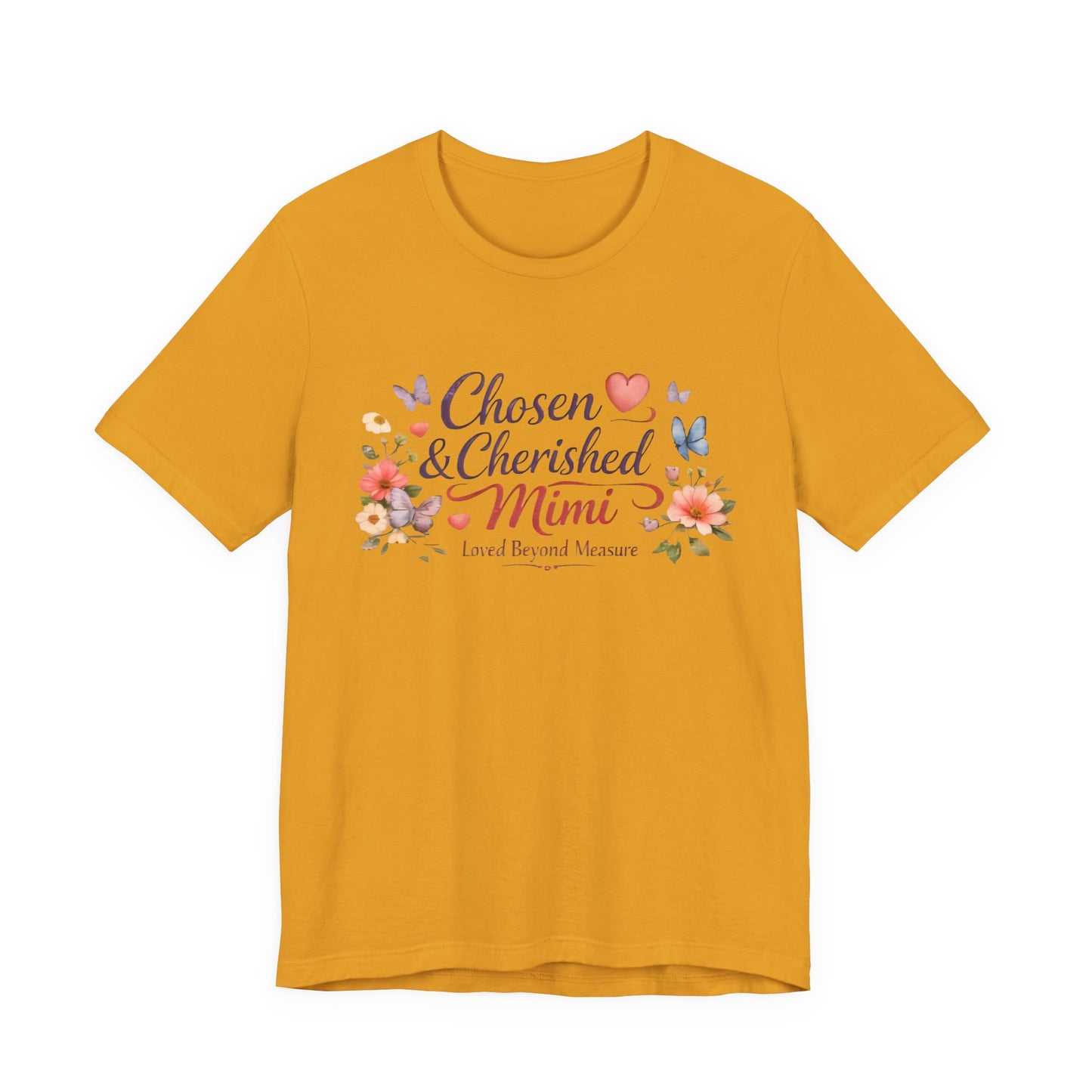Chosen & Cherished Mimi Tee — Floral 'Loved Beyond Measure' Grandma Shirt