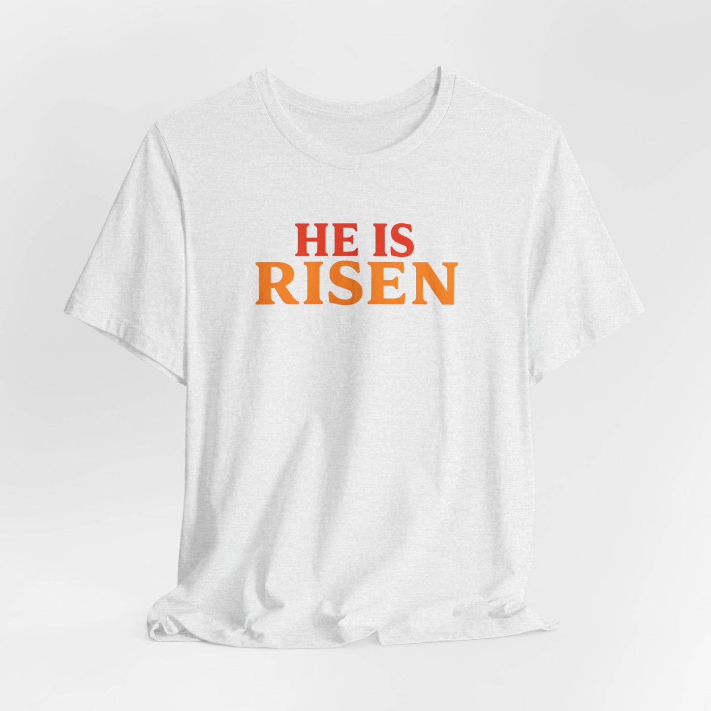 He Is Risen Indeed Tee — Easter Christian Religious T-Shirt