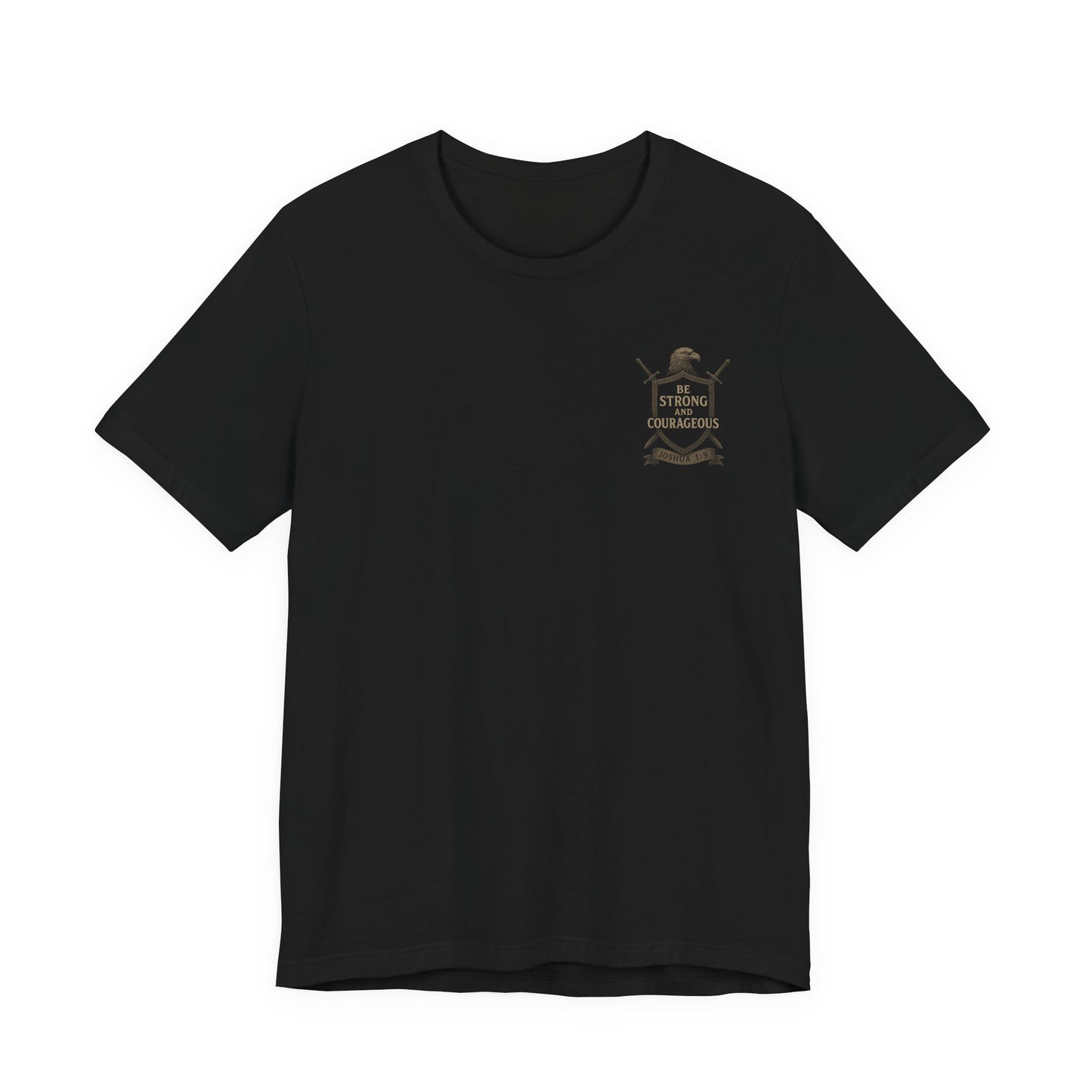 Joshua 1:9 Strong and Courageous T-Shirt — Inspirational Bible Verse Tee