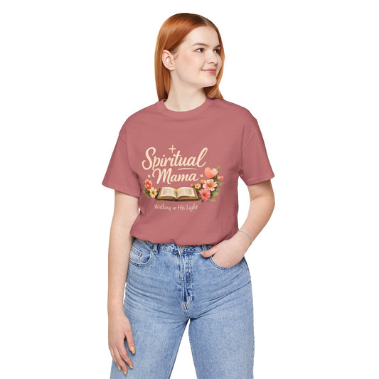 Spiritual Mama T-Shirt — "Walking in His Light" Floral Bible Tee