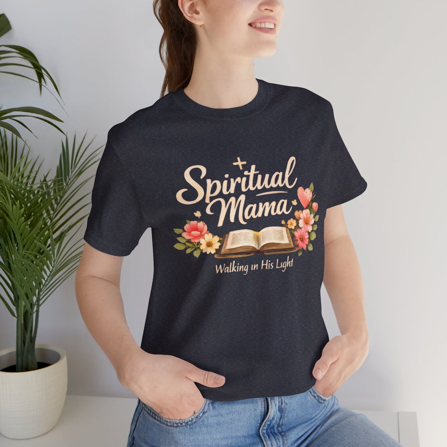 Spiritual Mama T-Shirt — "Walking in His Light" Floral Bible Tee