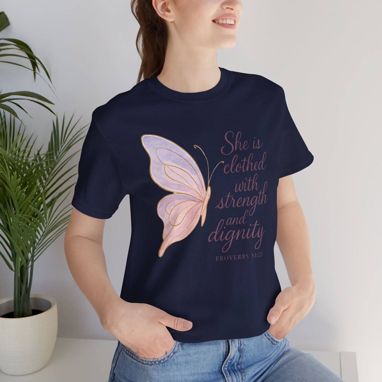 Inspirational "She is clothed with strength and dignity" Butterfly T-Shirt