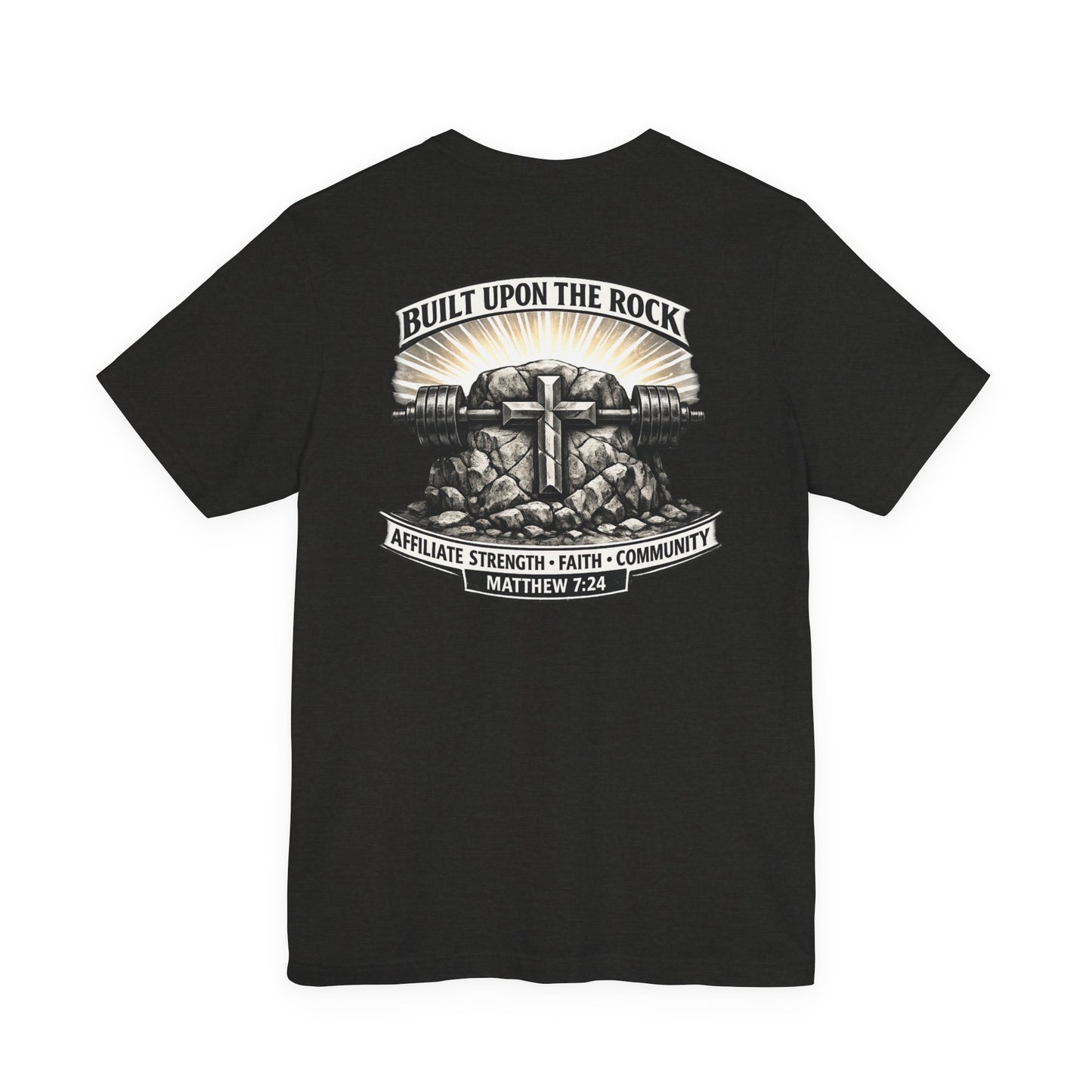 Built Upon the Rock T‑Shirt — Christian Faith Matthew 7:24 Graphic Tee