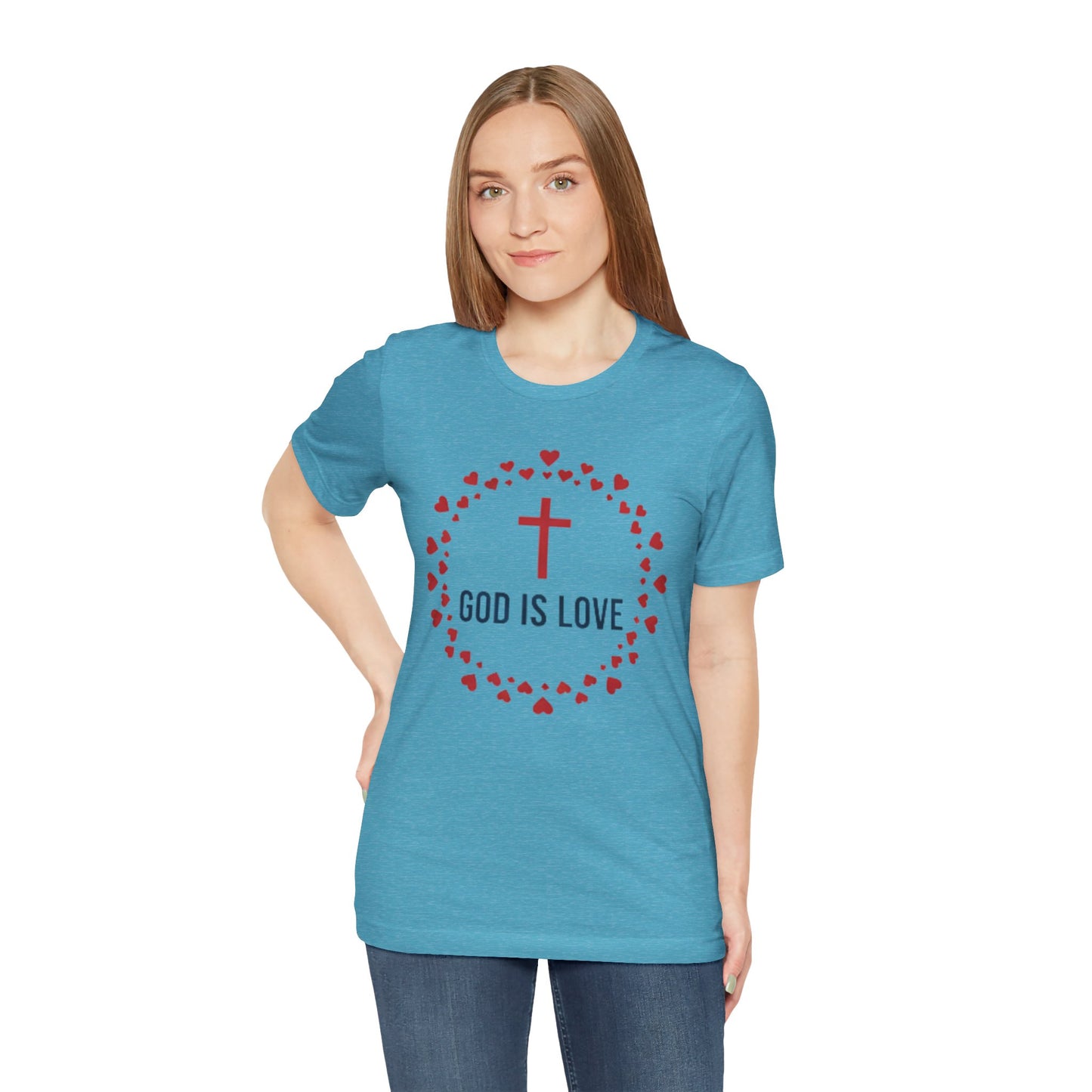 GOD IS LOVE Christian T‑Shirt — Inspirational Faith Tee