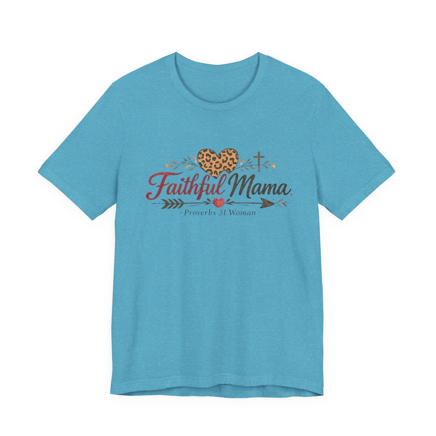 Faithful Mama T-Shirt - Leopard Heart Christian Mom Tee (Proverbs 31 Woman)