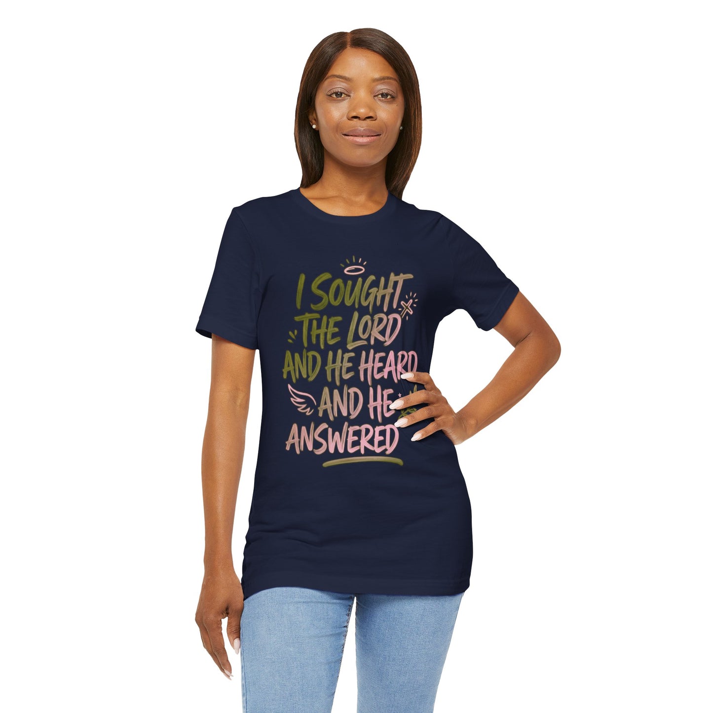 I Sought the Lord T-Shirt — Inspirational Christian Faith Tee