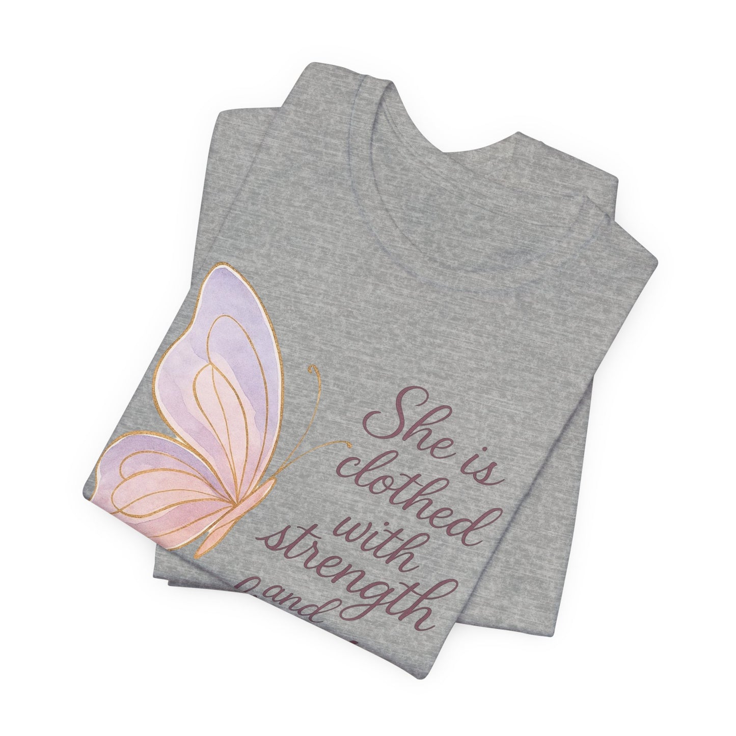 Inspirational "She is clothed with strength and dignity" Butterfly T-Shirt