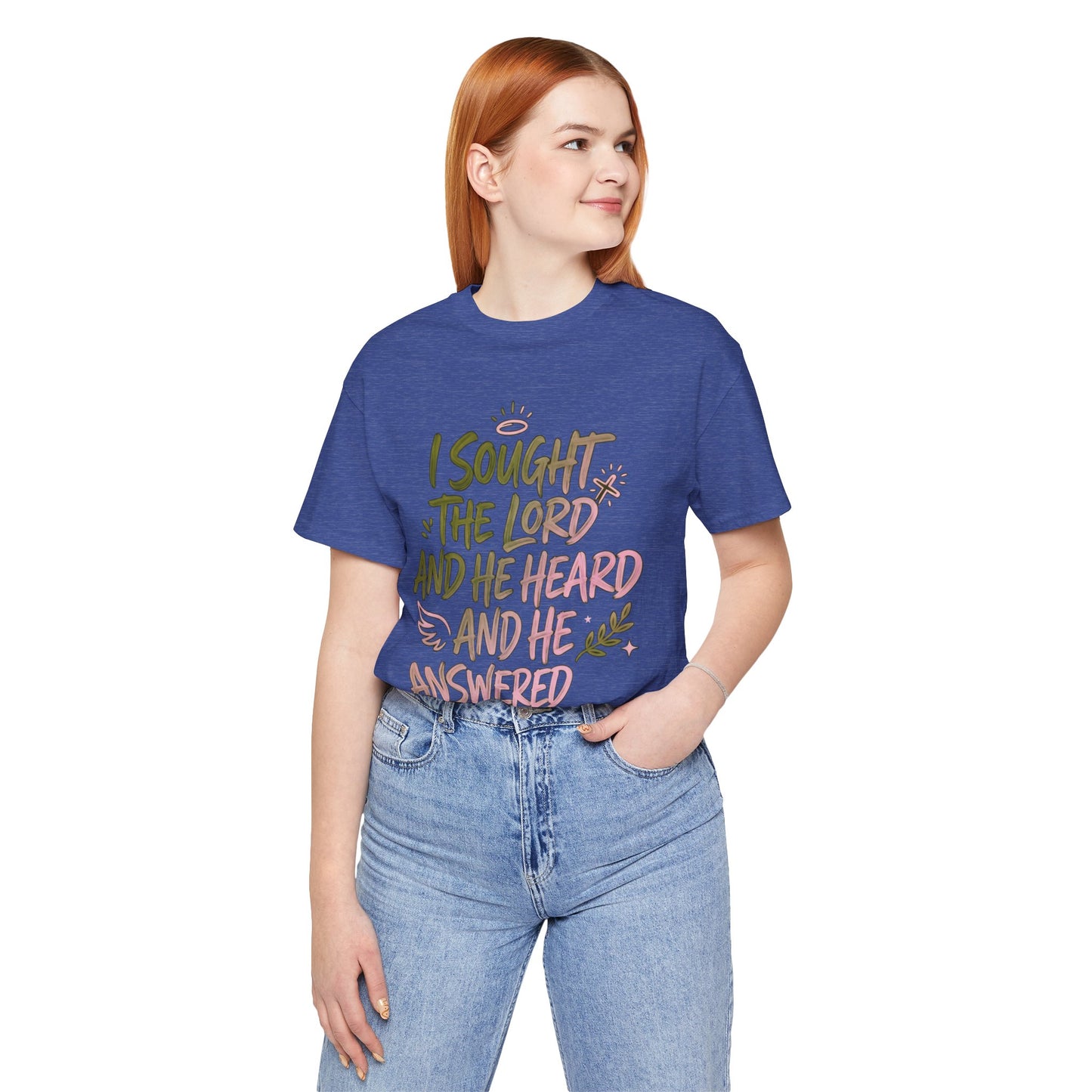 I Sought the Lord T-Shirt — Inspirational Christian Faith Tee