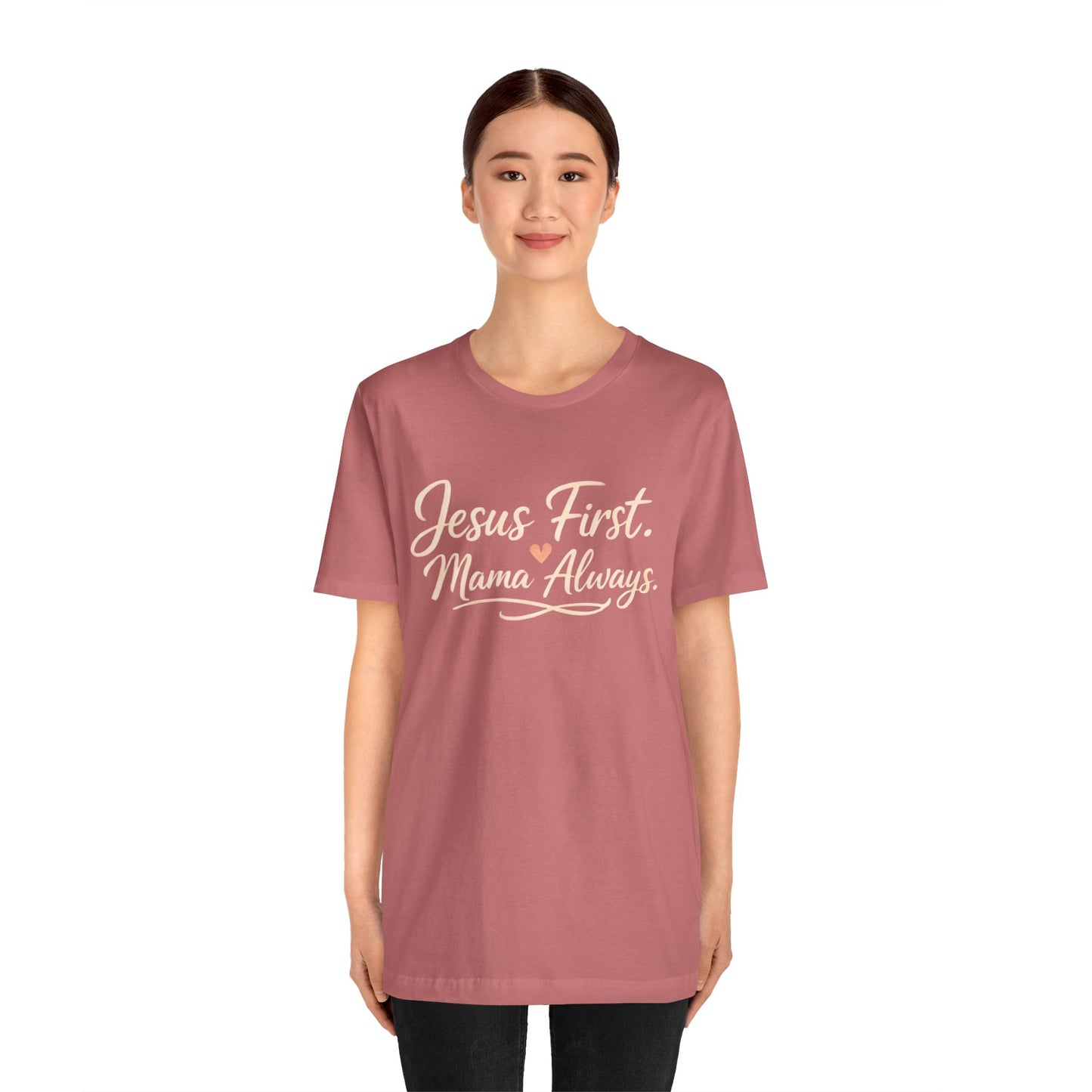 T-Shirt — "Jesus First, Mama Always" Faithful Mom Tee