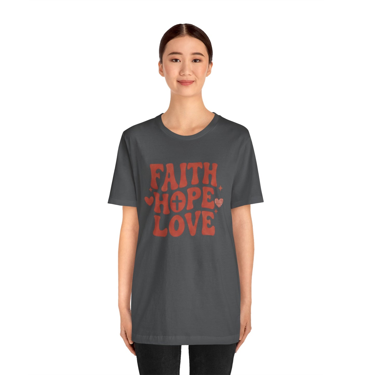Faith Hope Love T-Shirt — Christian Inspirational Tee