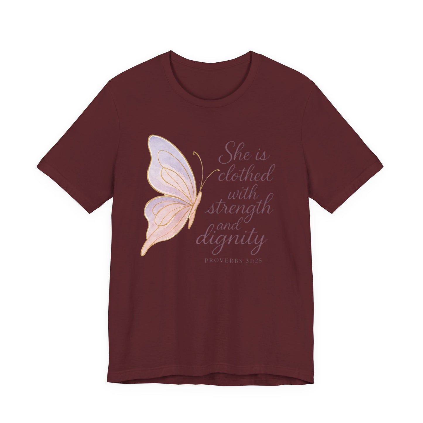 Inspirational "She is clothed with strength and dignity" Butterfly T-Shirt