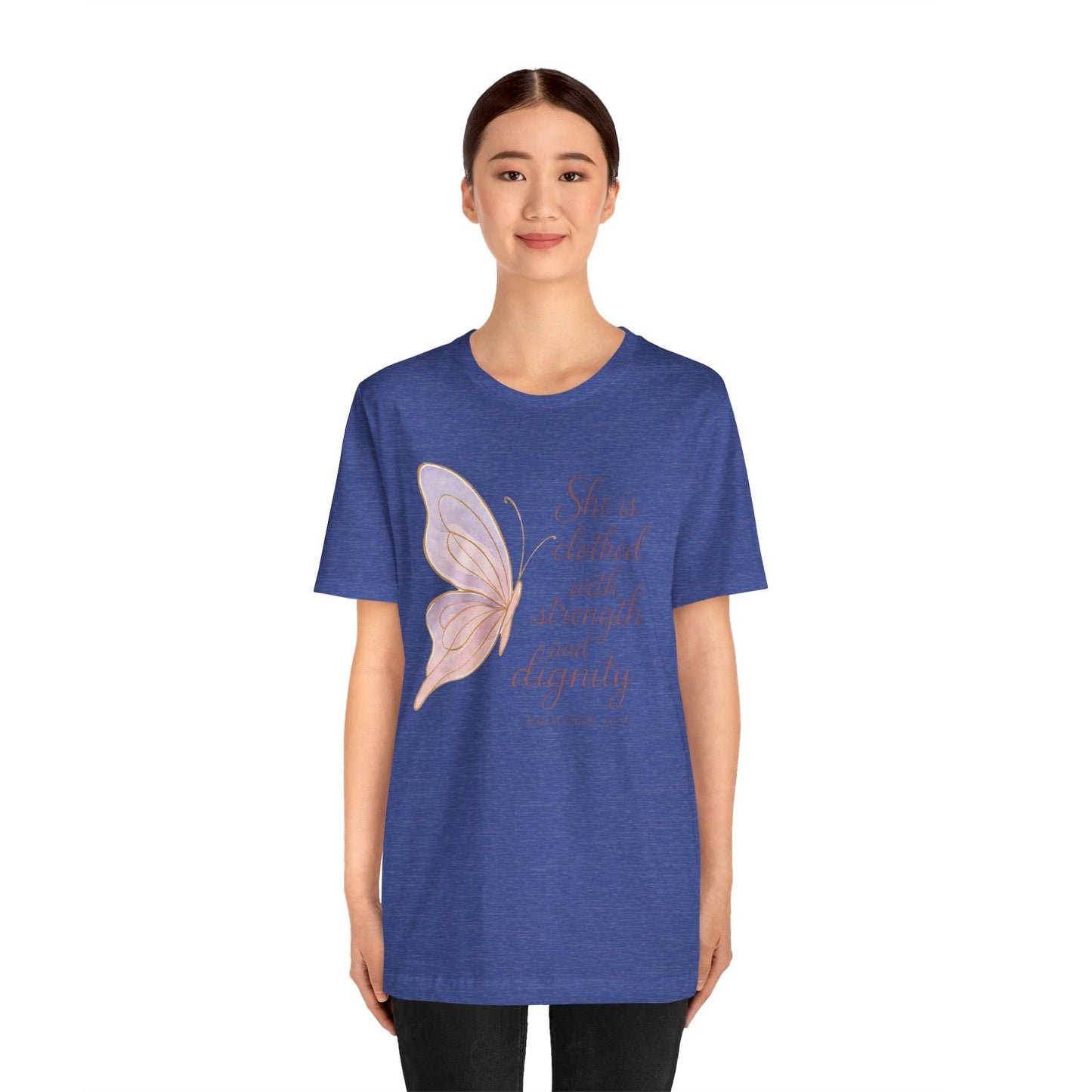 Inspirational "She is clothed with strength and dignity" Butterfly T-Shirt