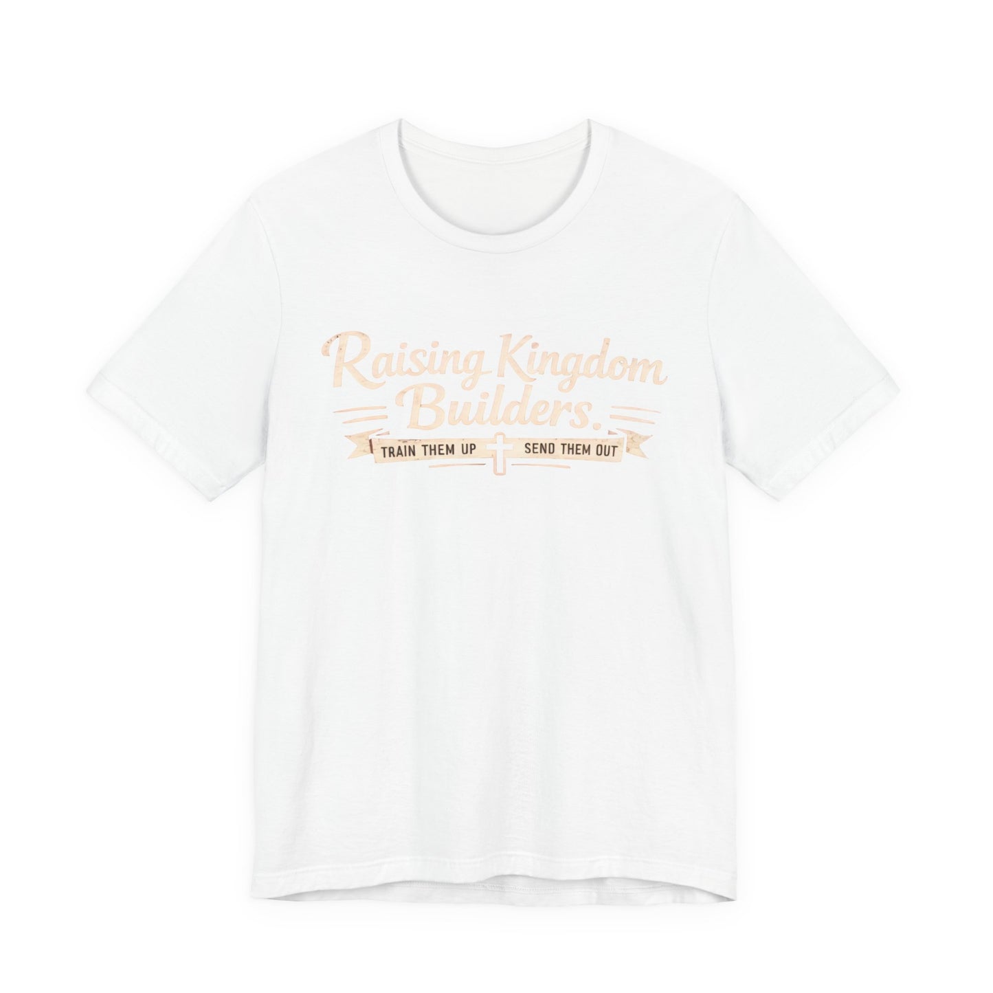 Raising Kingdom Builders Tee – Train Them Up, Send Them Out Christian Youth T-Shirt