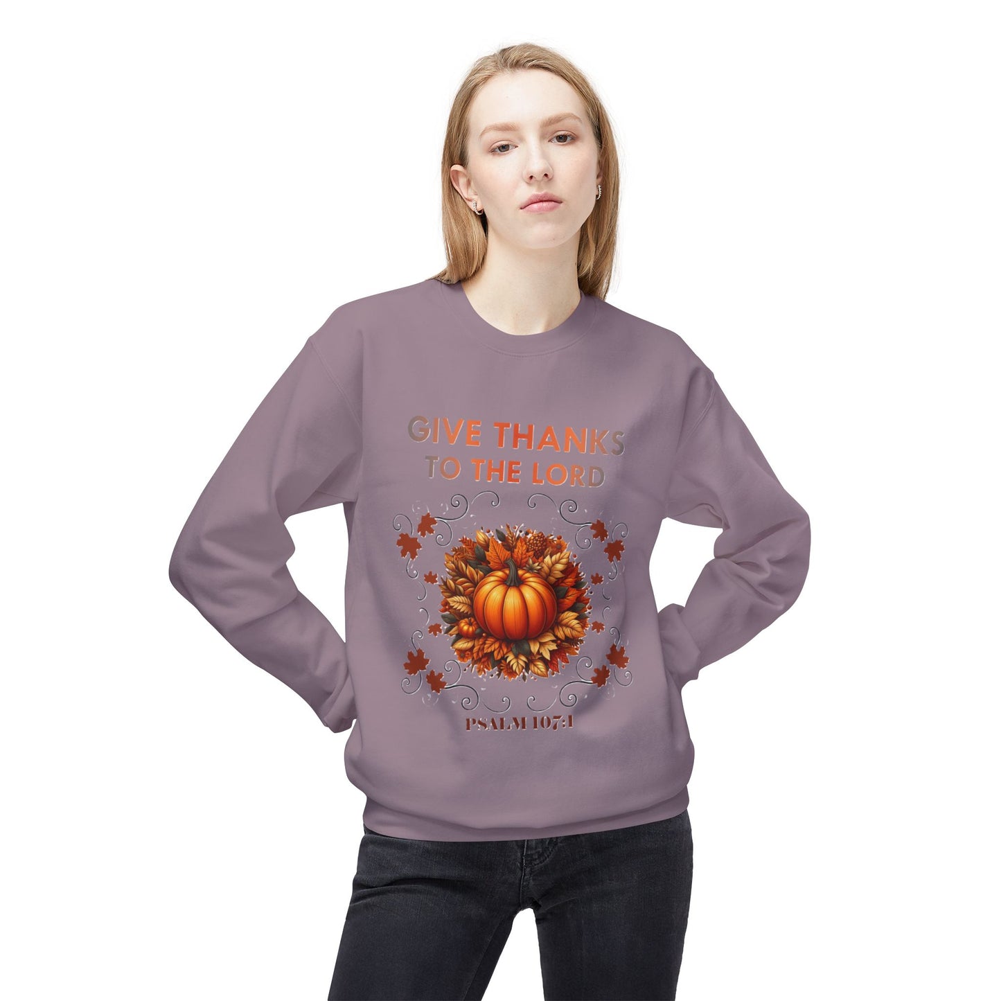 Christian Sweatshirt with Bible Verse Psalm 107:1 - GIVE THANKS TO THE LORD