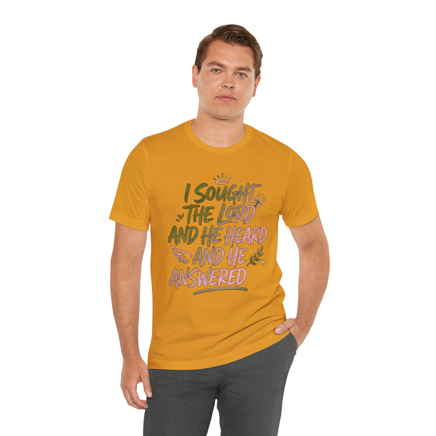 I Sought the Lord T-Shirt — Inspirational Christian Faith Tee