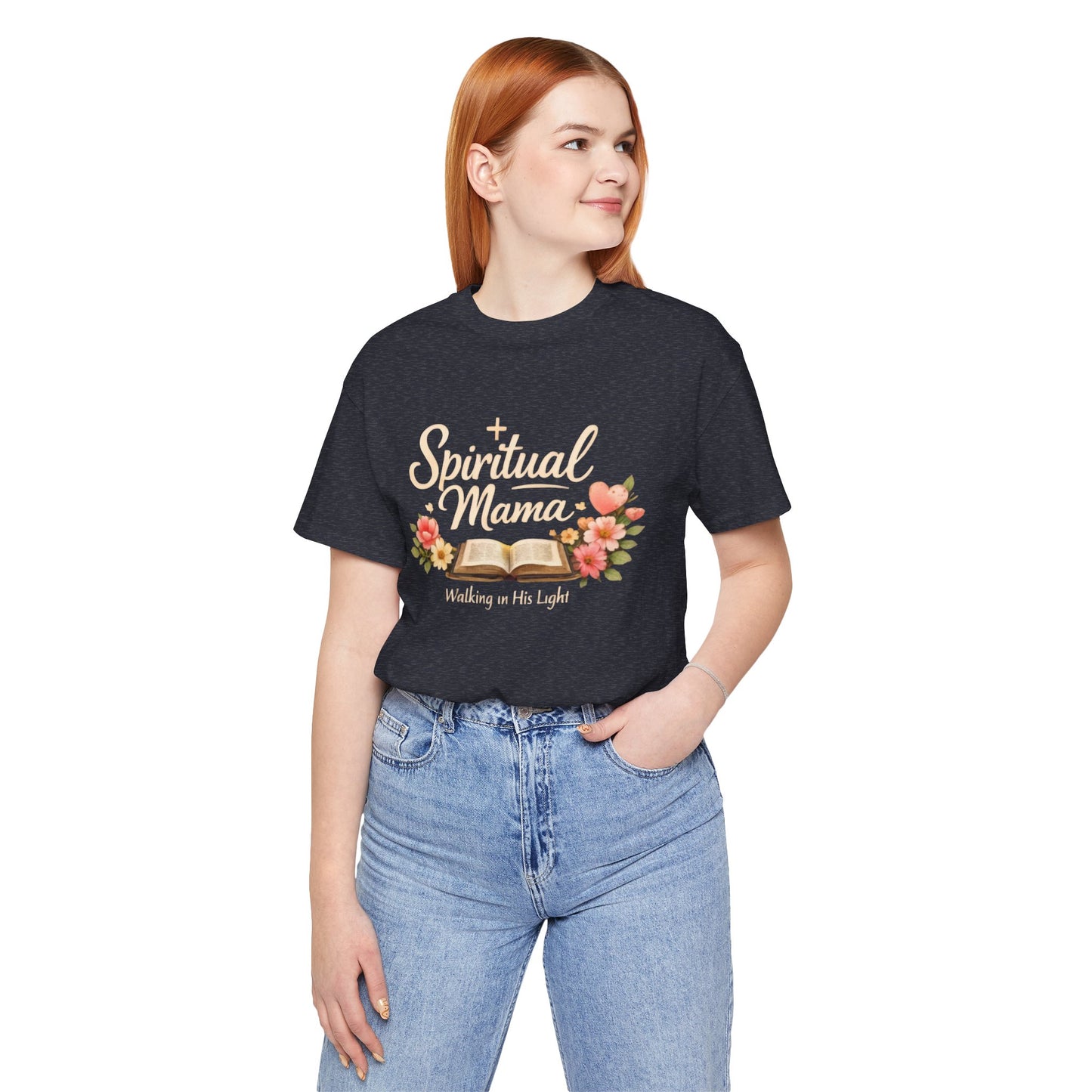 Spiritual Mama T-Shirt — "Walking in His Light" Floral Bible Tee