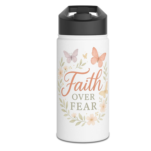 Faith Over Fear Stainless Steel Water Bottle – Inspirational Floral Design