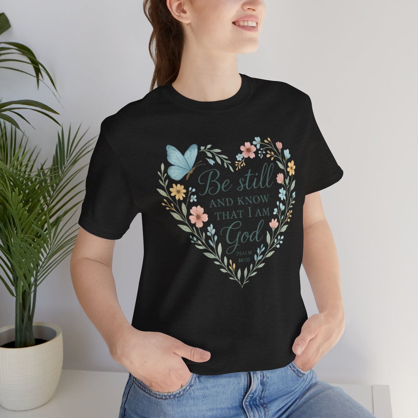 Christian Tee — "Be Still and Know That I Am God" Floral Heart Shirt