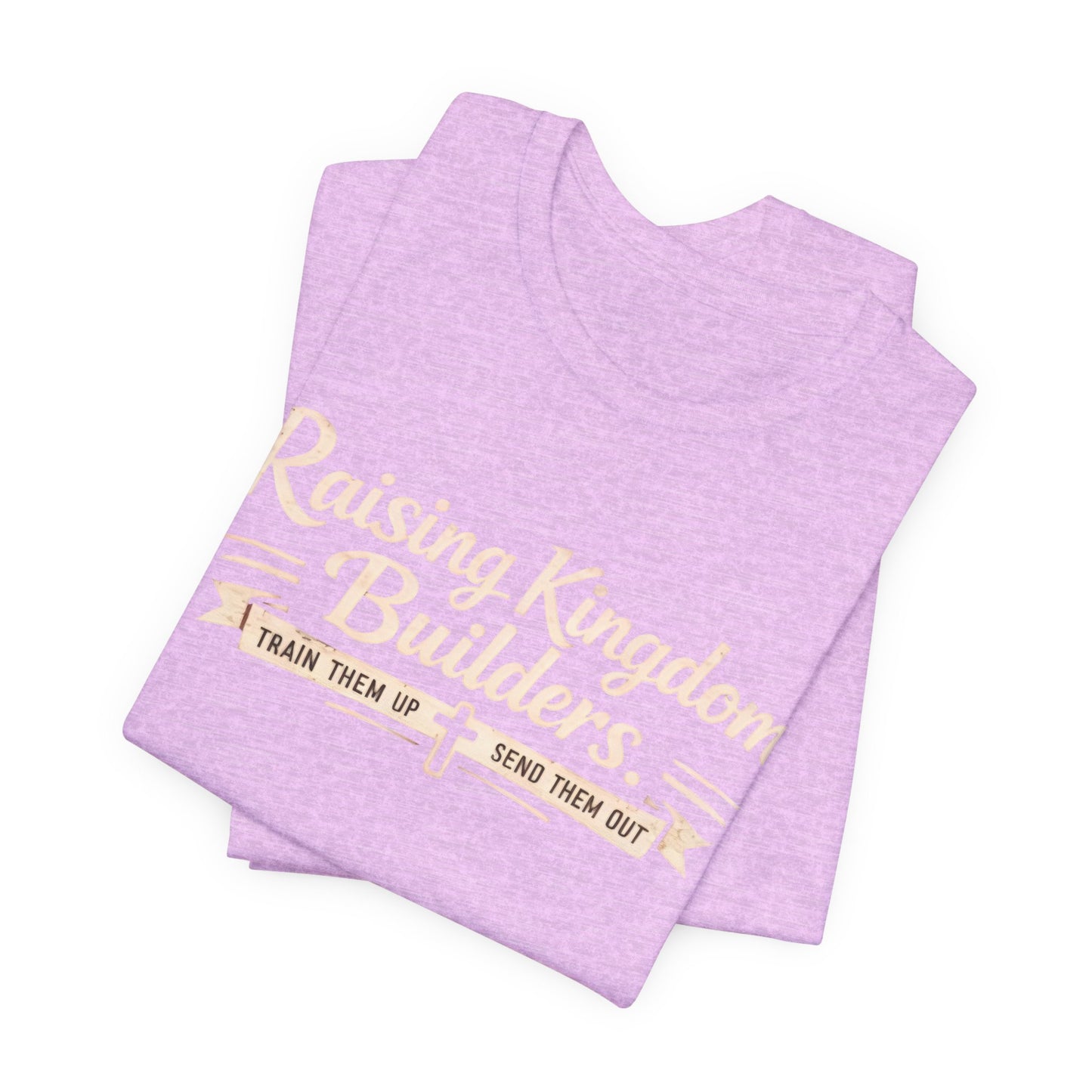 Raising Kingdom Builders Tee – Train Them Up, Send Them Out Christian Youth T-Shirt