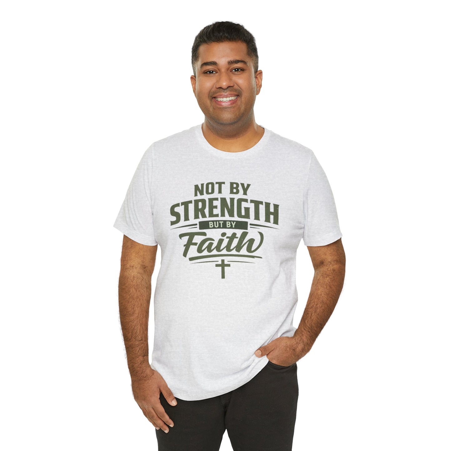 Faith Graphic Tee — "Not By Strength But By Faith" Christian T-Shirt