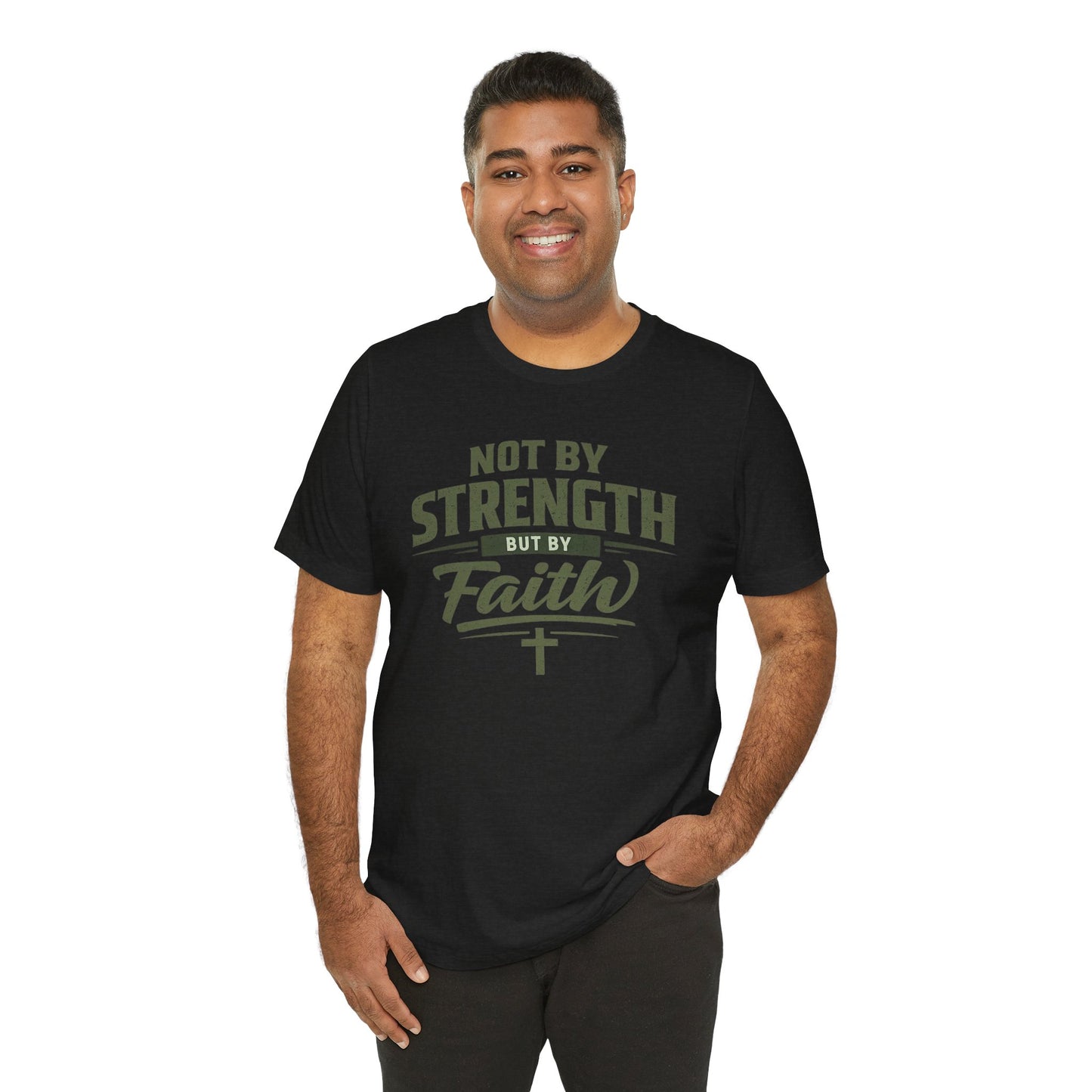 Faith Graphic Tee — "Not By Strength But By Faith" Christian T-Shirt