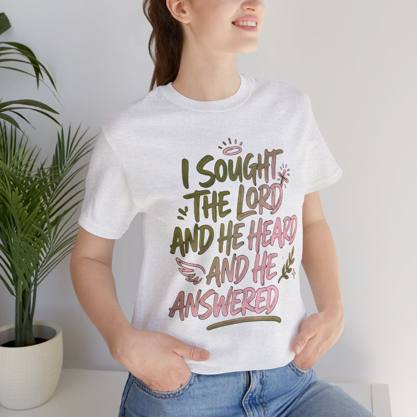 I Sought the Lord T-Shirt — Inspirational Christian Faith Tee