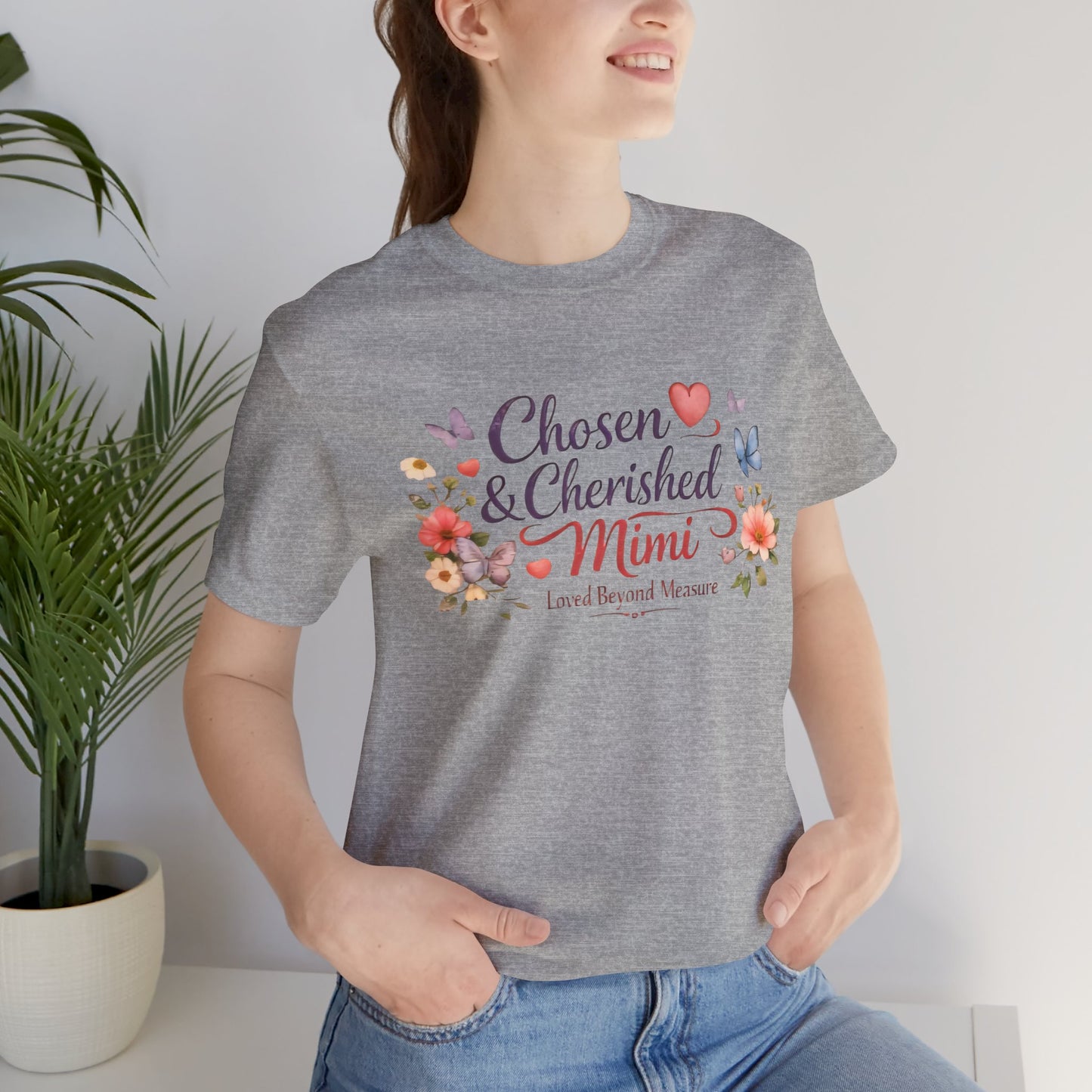 Chosen & Cherished Mimi Tee — Floral 'Loved Beyond Measure' Grandma Shirt