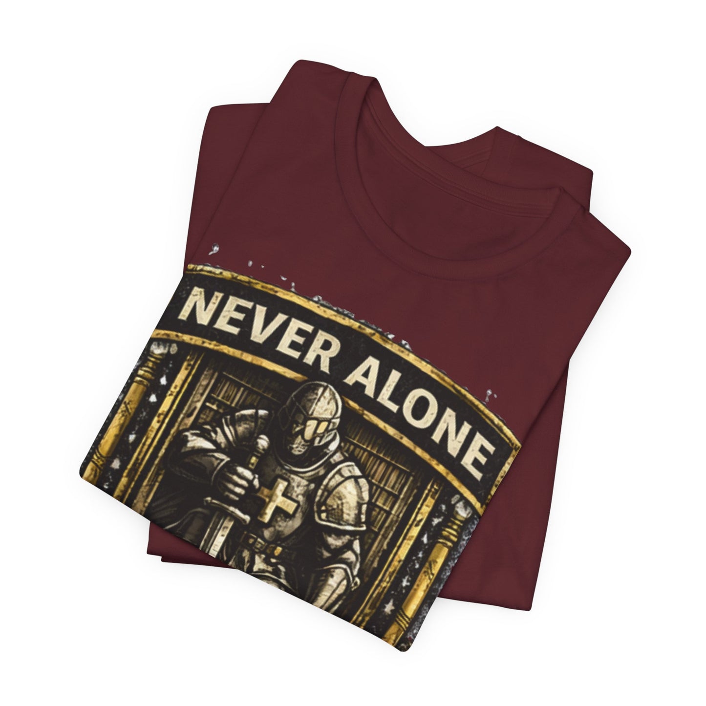 Never Alone T‑Shirt — Knight Prayer Design "God Is With You"