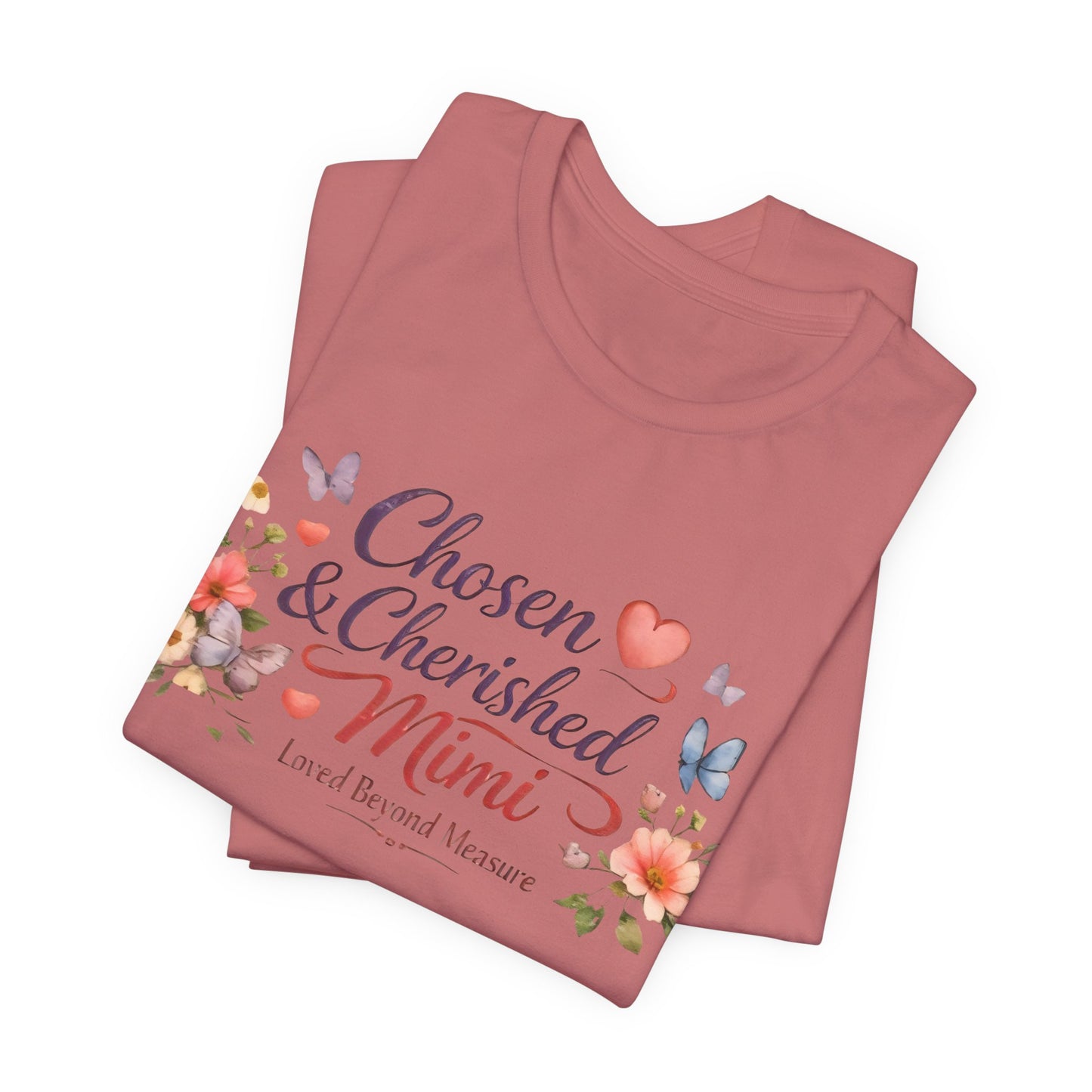 Chosen & Cherished Mimi Tee — Floral 'Loved Beyond Measure' Grandma Shirt