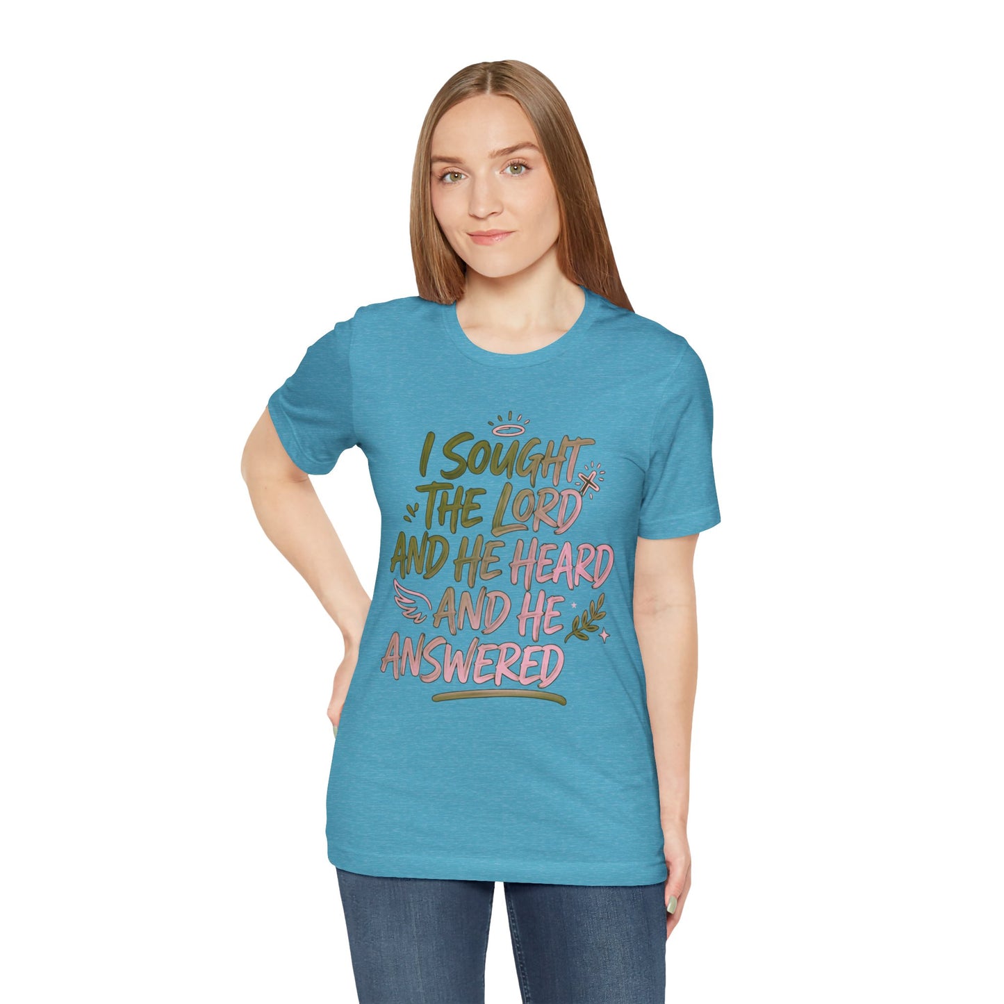 I Sought the Lord T-Shirt — Inspirational Christian Faith Tee