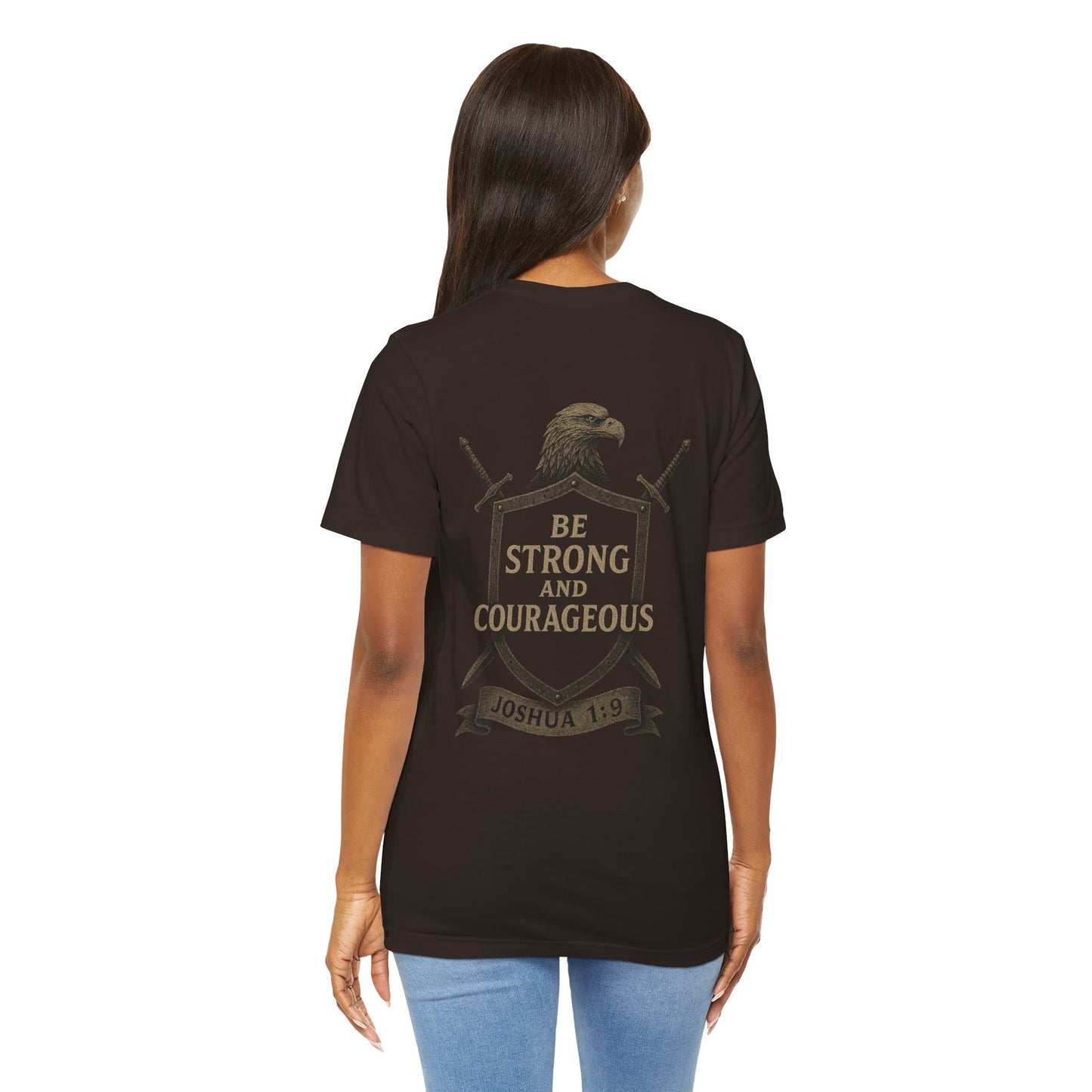 Joshua 1:9 Strong and Courageous T-Shirt — Inspirational Bible Verse Tee