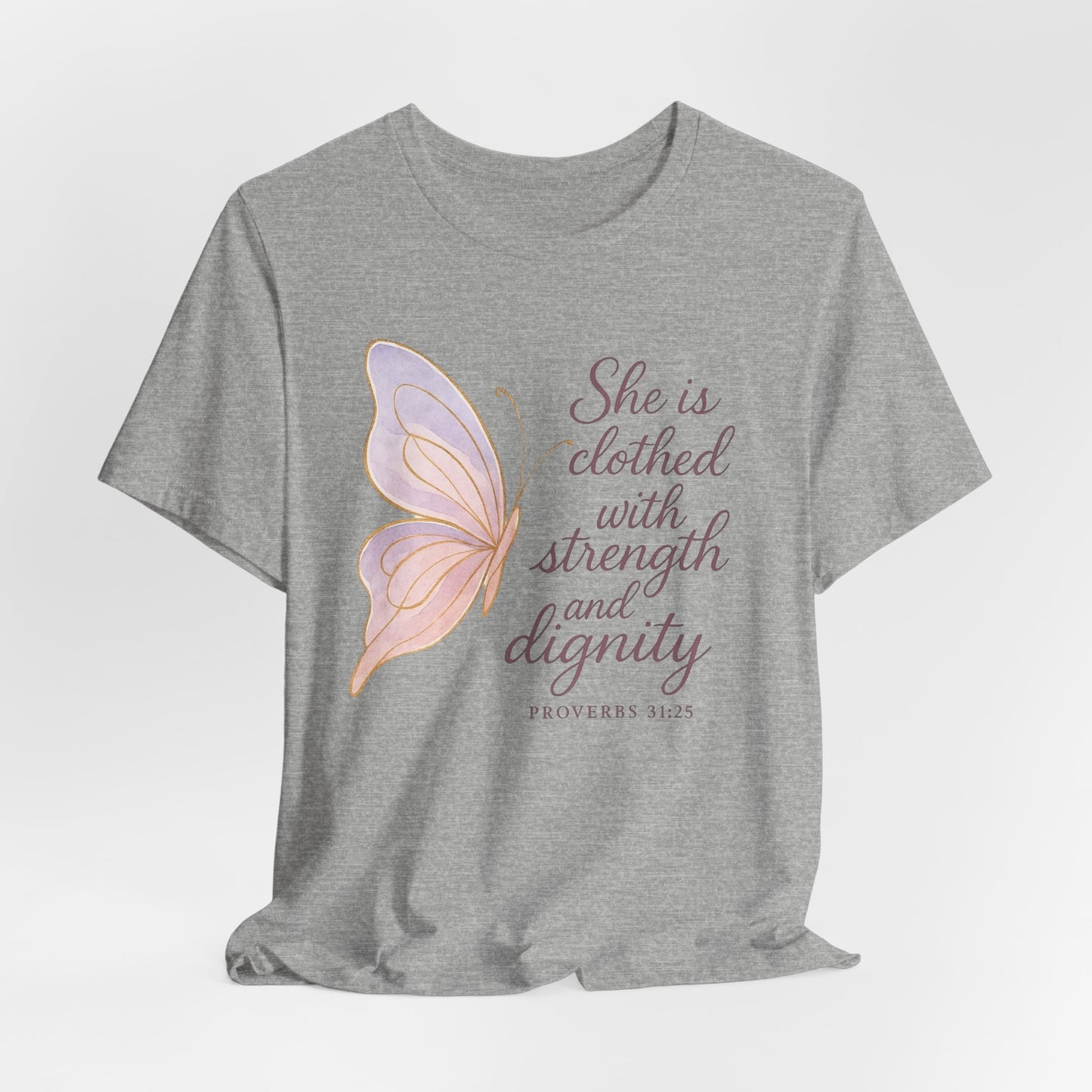 Inspirational "She is clothed with strength and dignity" Butterfly T-Shirt