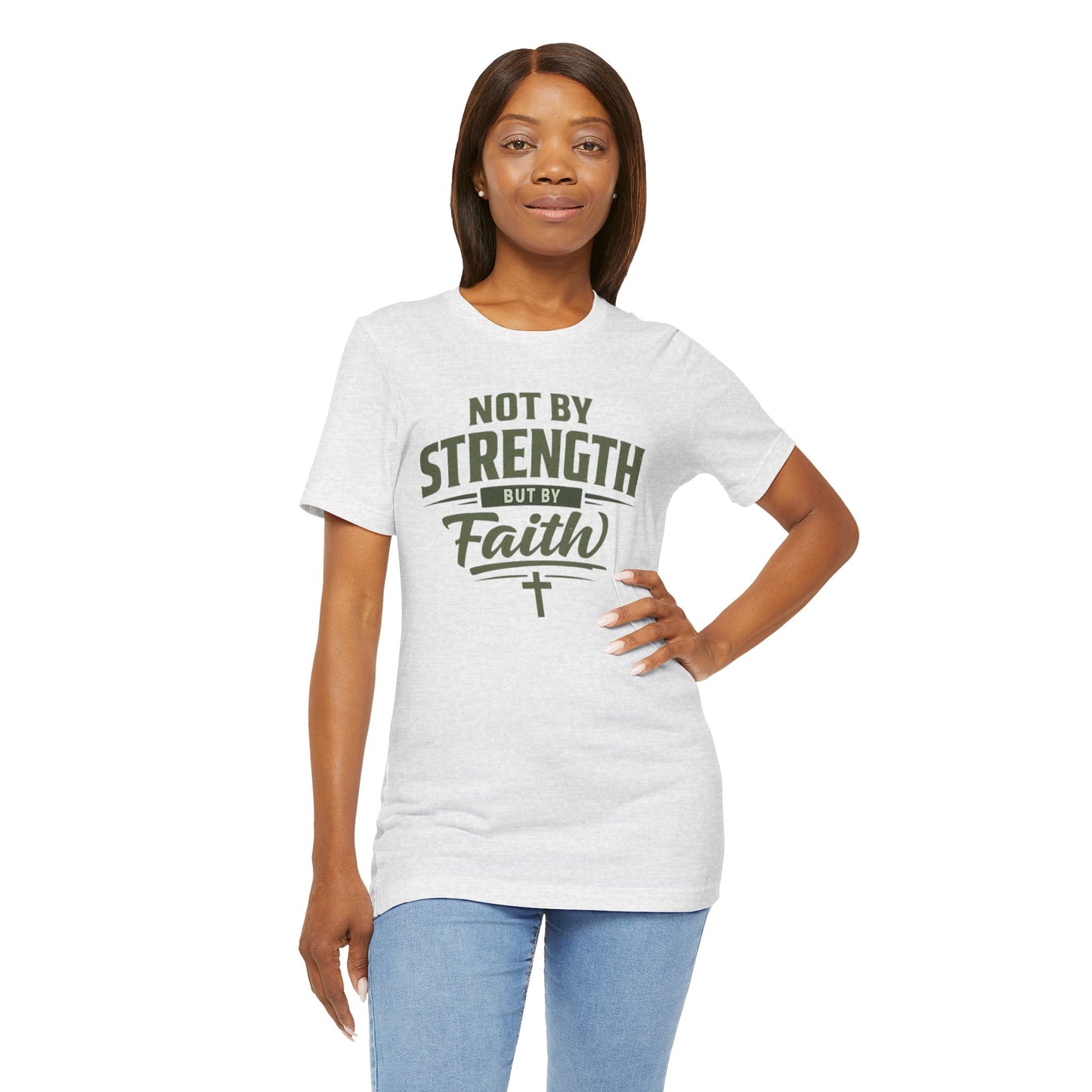 Faith Graphic Tee — "Not By Strength But By Faith" Christian T-Shirt