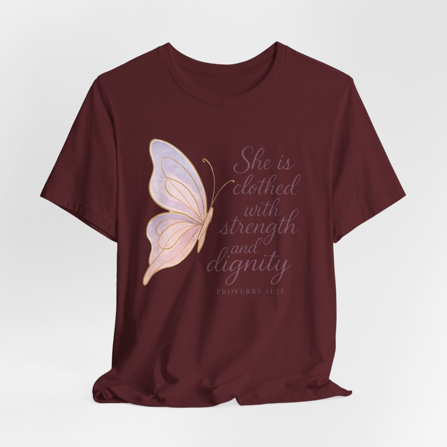 Inspirational "She is clothed with strength and dignity" Butterfly T-Shirt