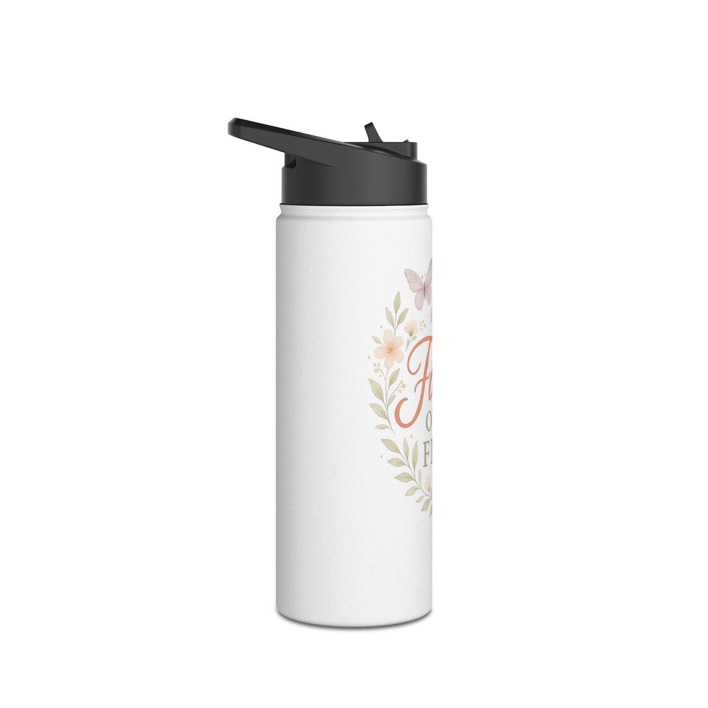 Faith Over Fear Stainless Steel Water Bottle – Inspirational Floral Design