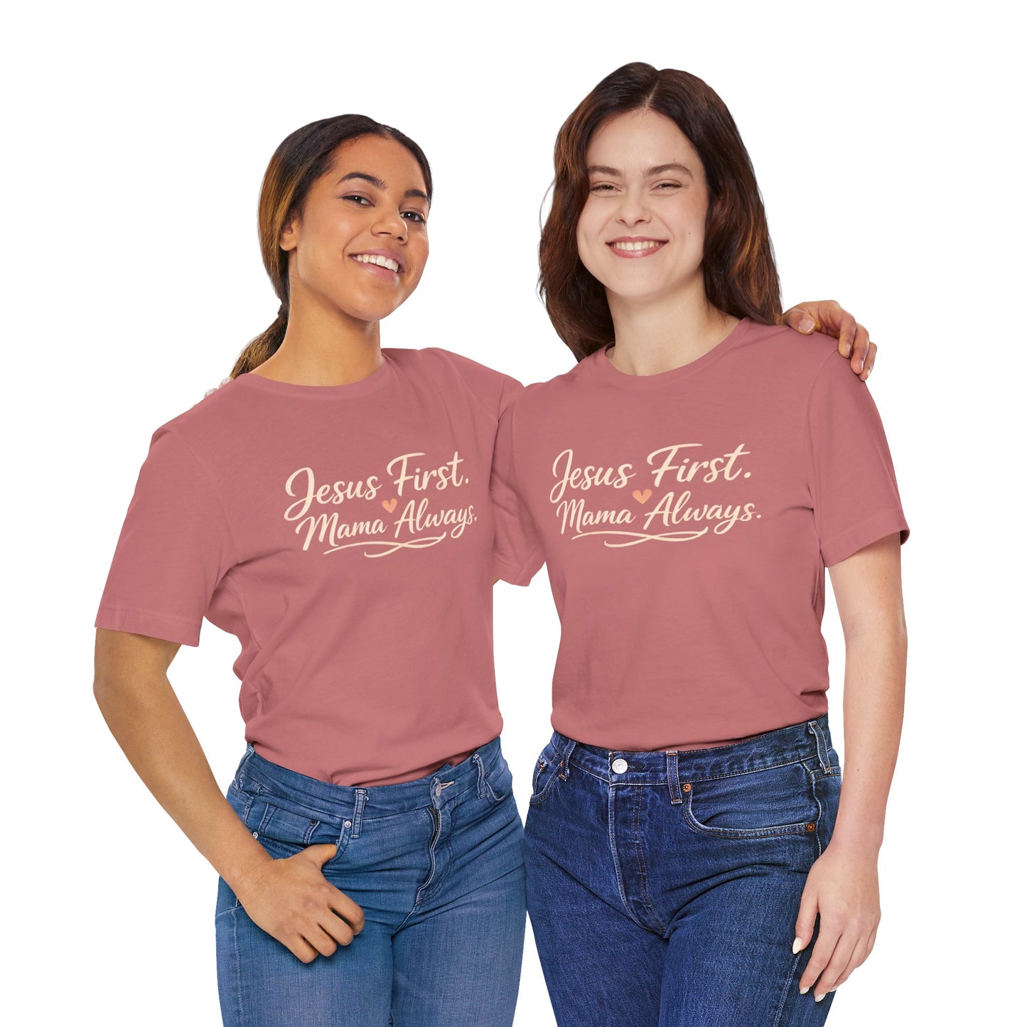 T-Shirt — "Jesus First, Mama Always" Faithful Mom Tee
