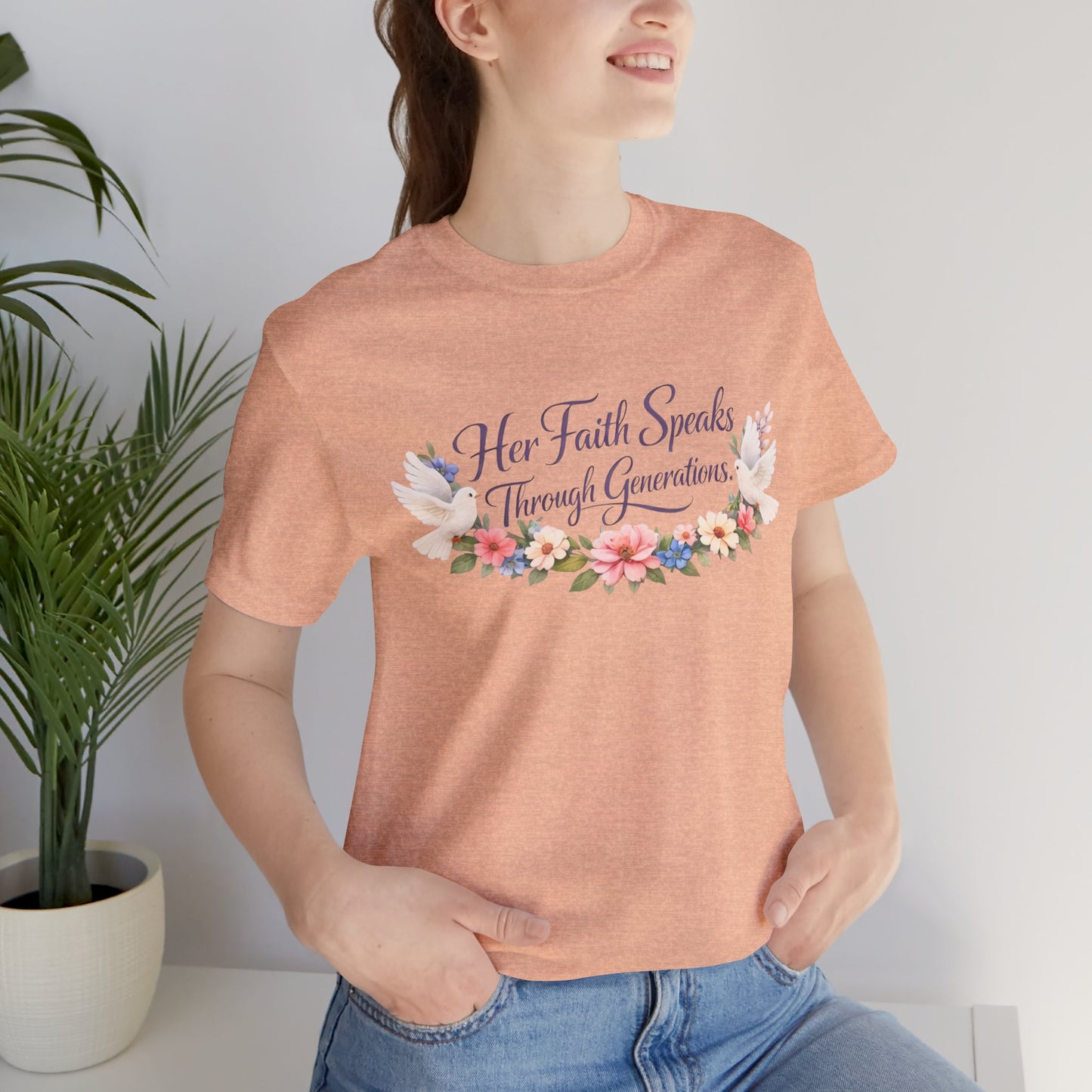 Her Faith Speaks Through Generations T-Shirt — Floral Inspirational Christian Tee