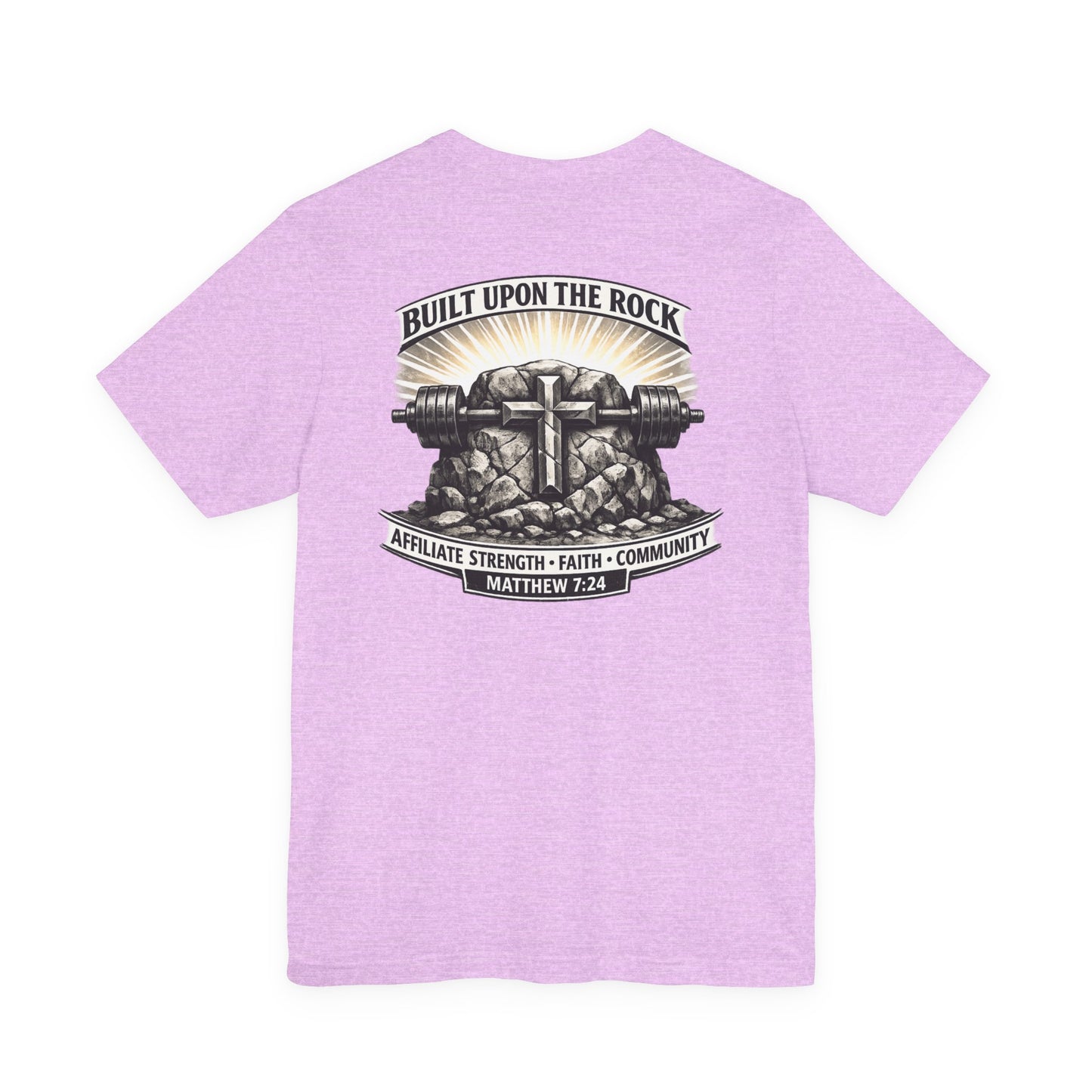 Built Upon the Rock T‑Shirt — Christian Faith Matthew 7:24 Graphic Tee