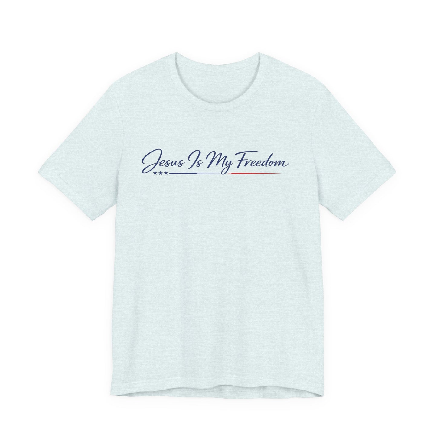Jesus Is My Freedom T-Shirt - Inspirational Christian Faith Tee