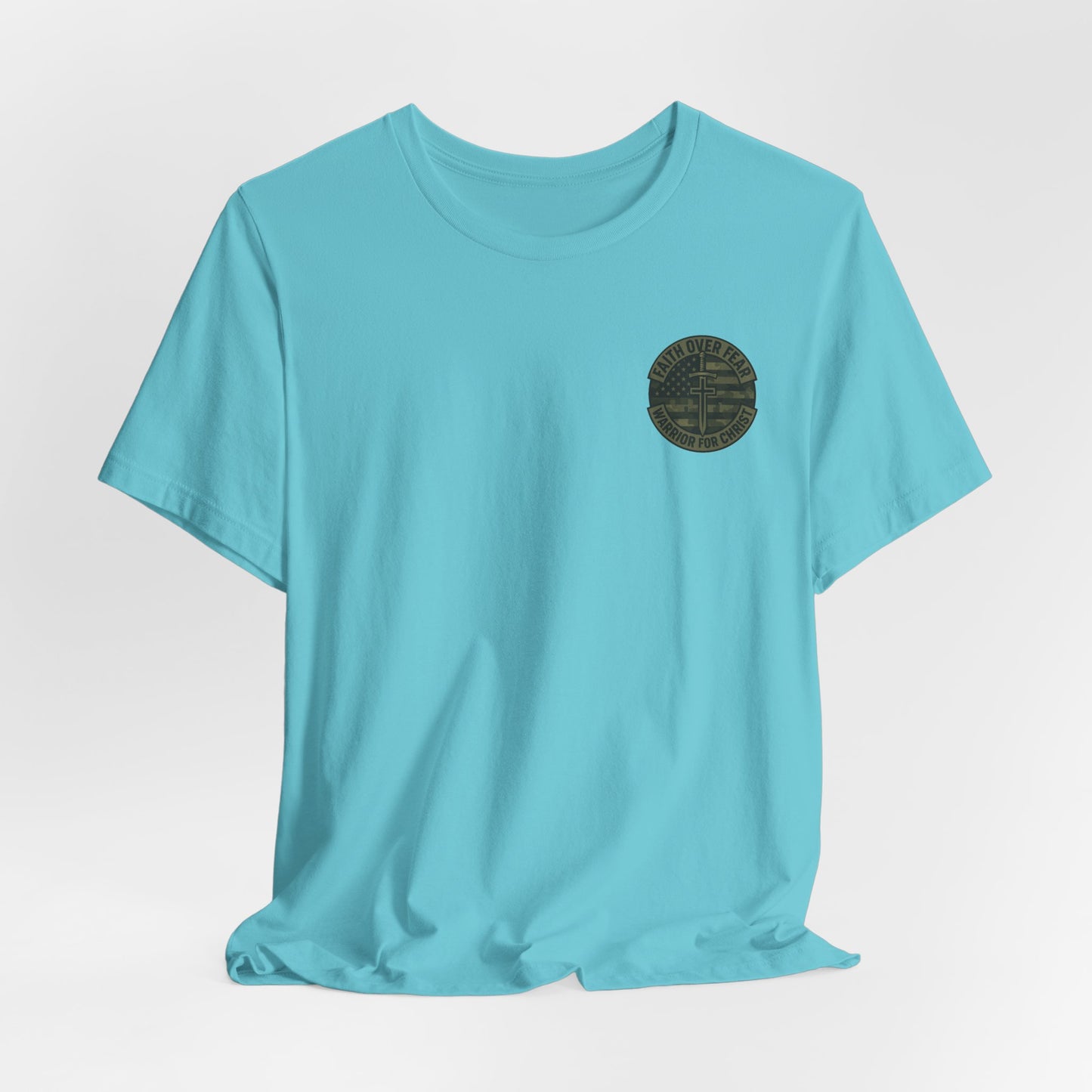 Faith Over Fear "Warrior for Christ" T-Shirt