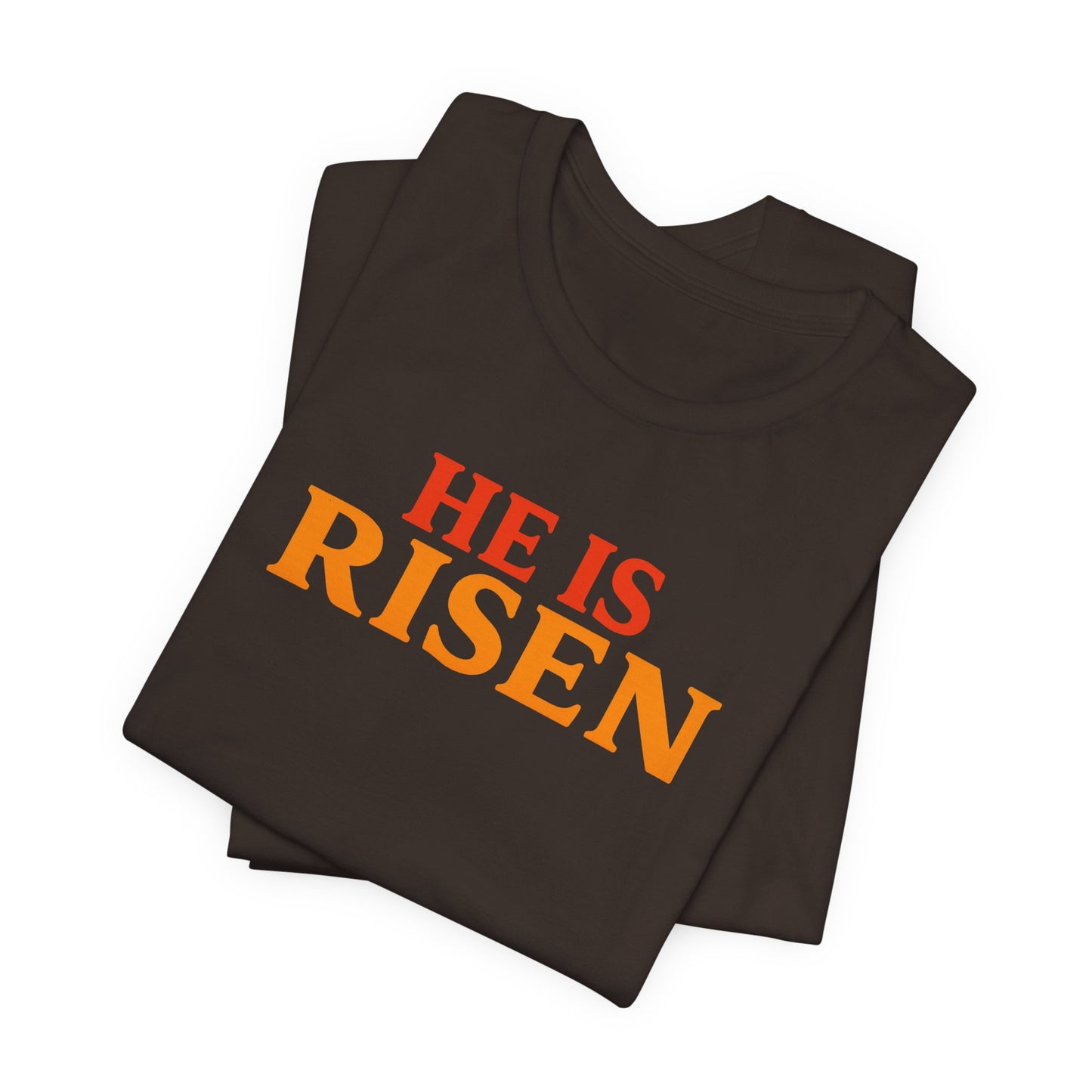He Is Risen Indeed Tee — Easter Christian Religious T-Shirt