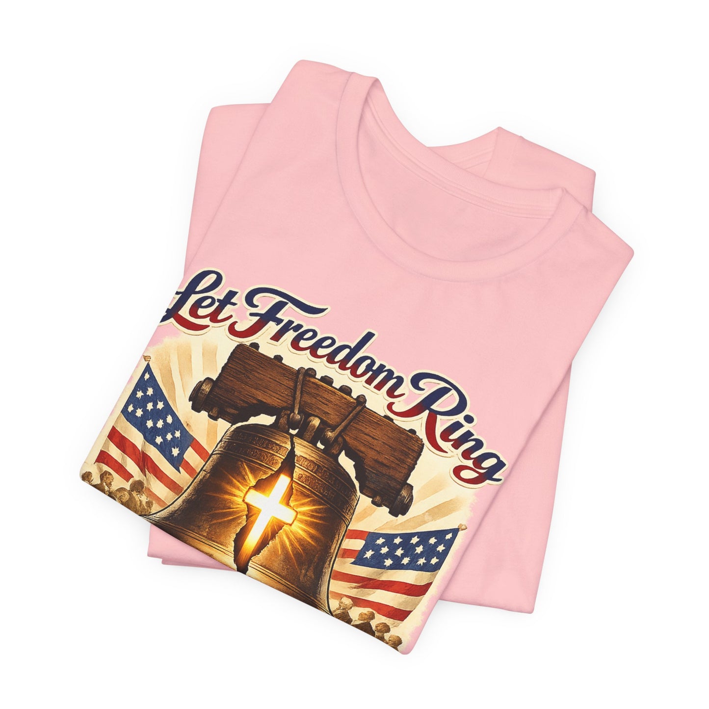 Liberty Bell 'Let Freedom Ring' Tee with Cross — Patriotic 1776–2026 Anniversary Shirt